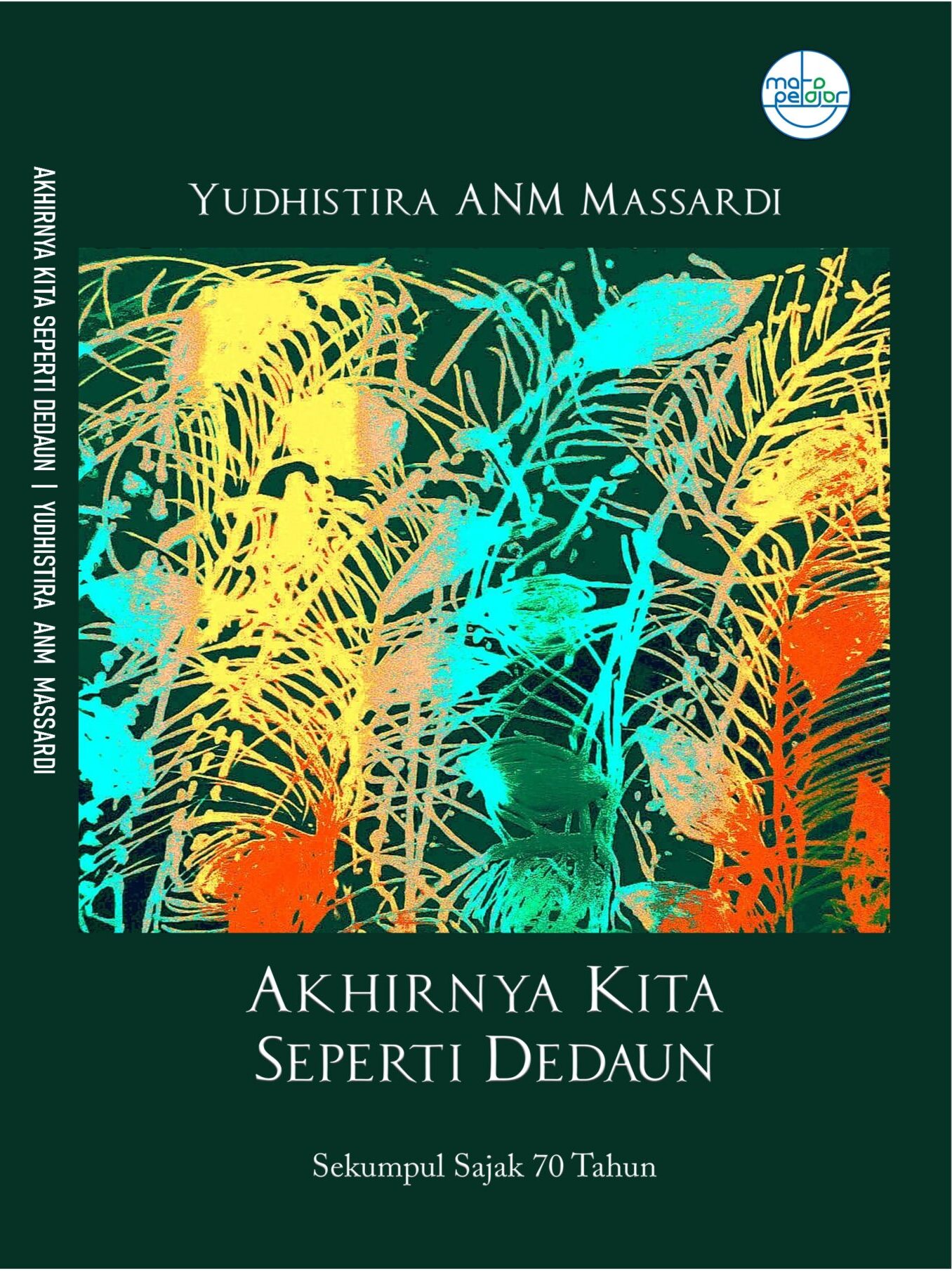 Akhirnya Kita Seperti Dedaun