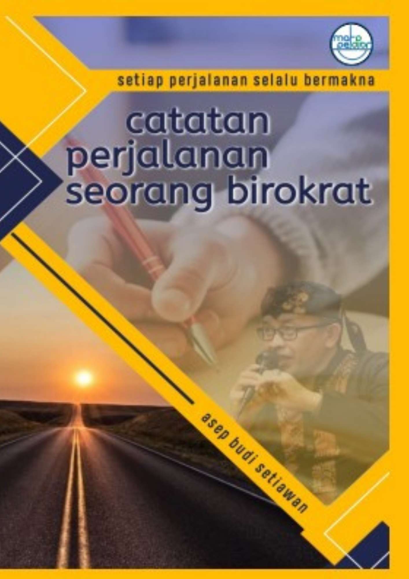 catatan perjalanan seorang birokrat 