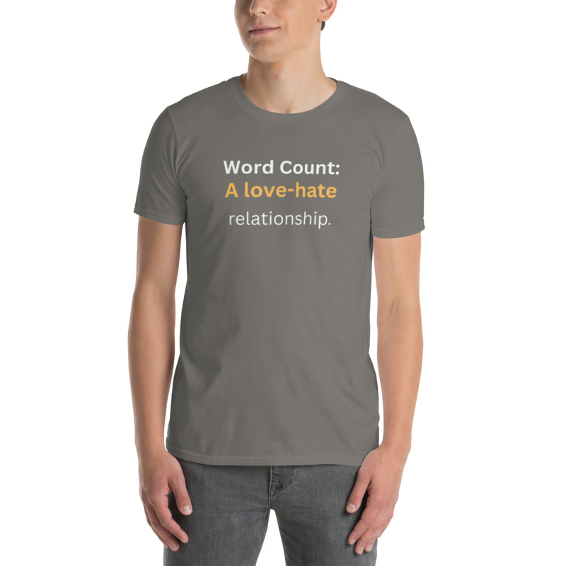 Word Count: A Love-Hate Relationship T-Shirt
