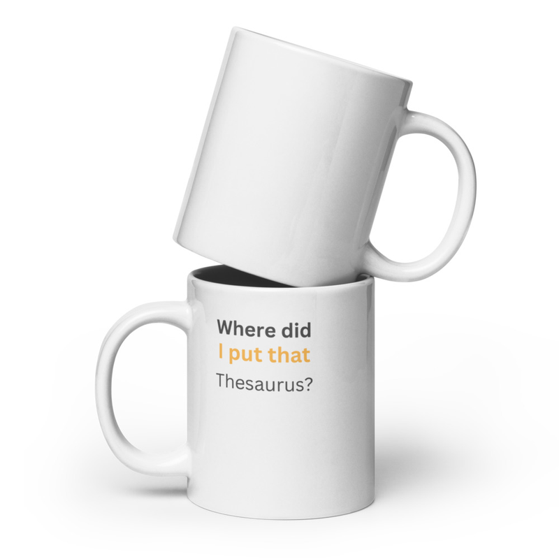 Where Did I Put That Thesaurus? Mug