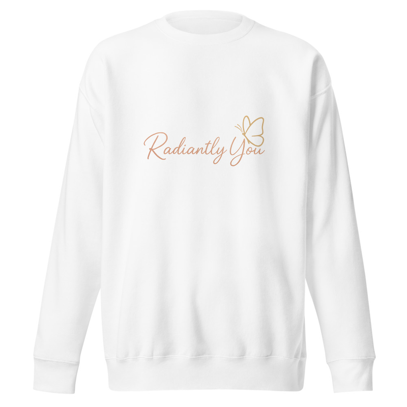 Radiantly You Premium Sweatshirt