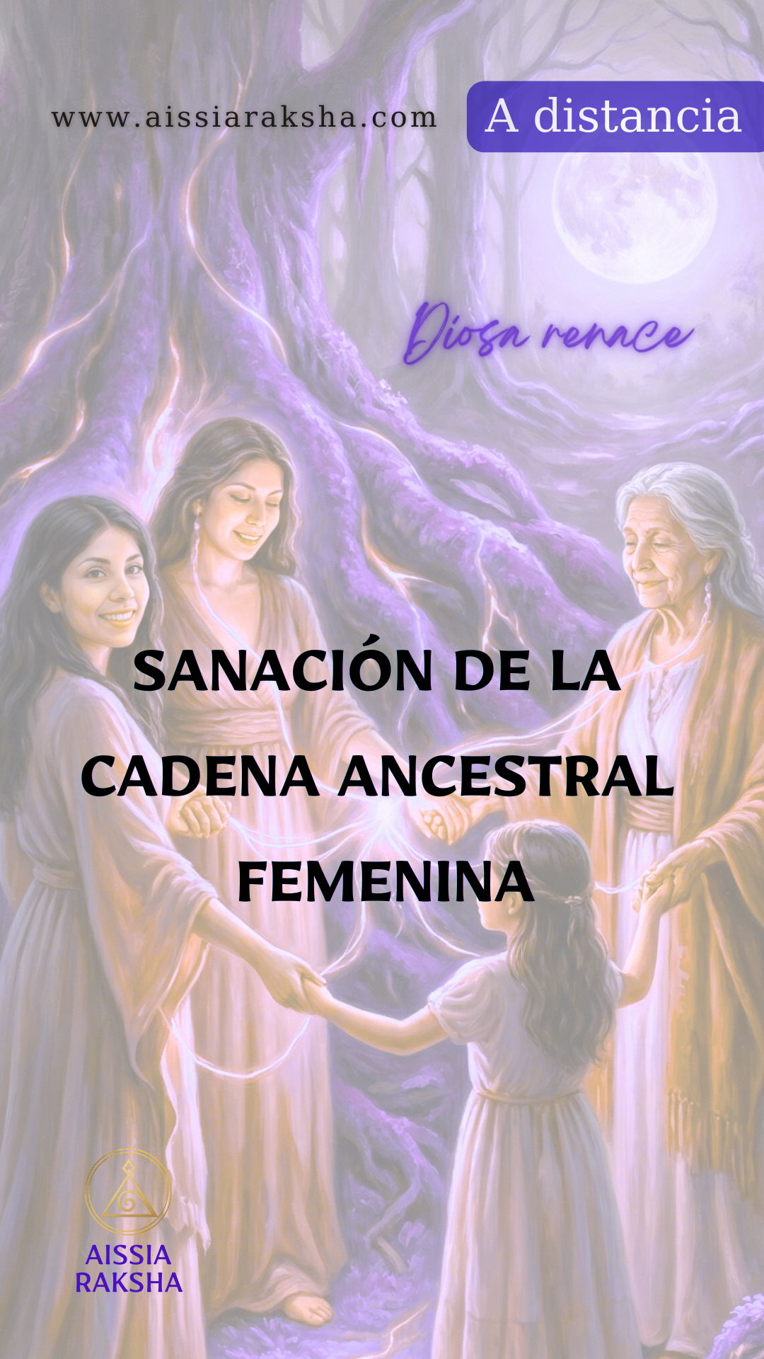 Sanación de la cadena ancestral femenina