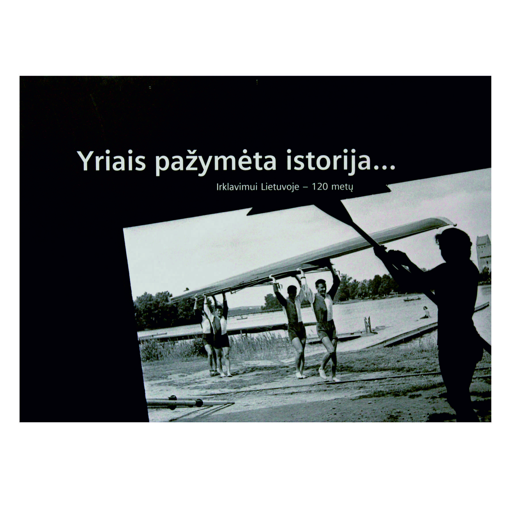 Yriais pažymėta istorija