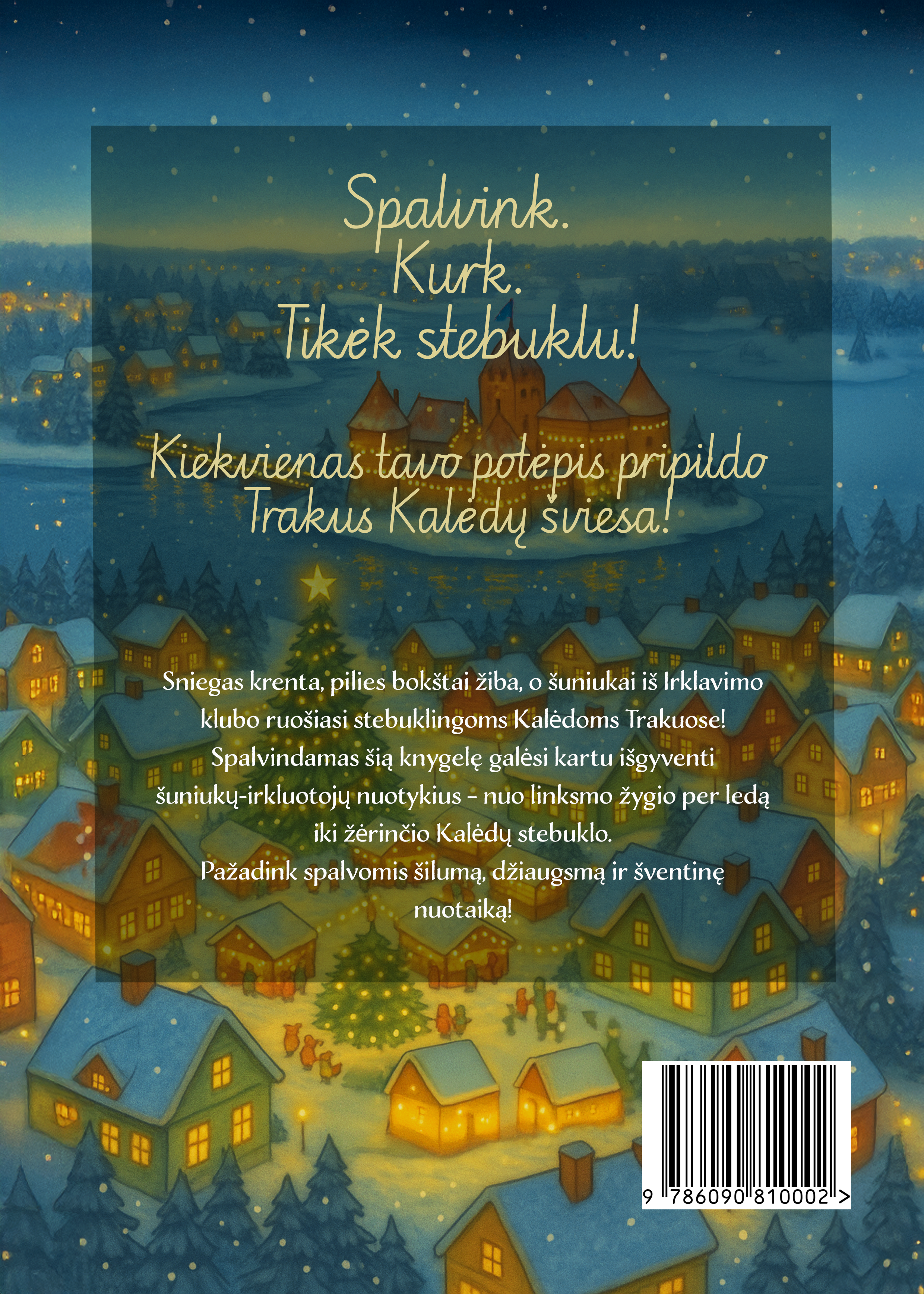 Mano spalvotas Trakų Kalėdų stebuklas. Aut. Rima Karalienė