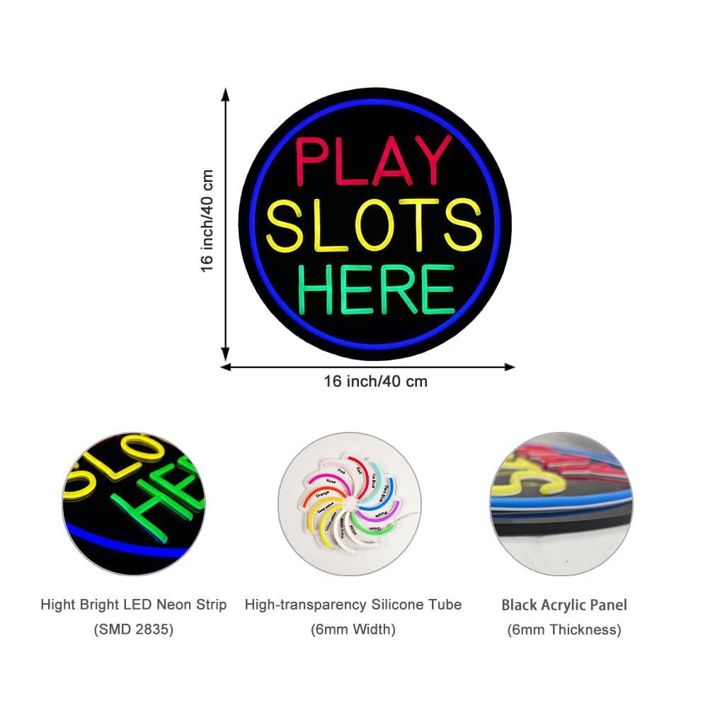 LED Play Slots Here Neon Sign, 16"x16"