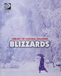 Blizzards (Library of Natural Disasters)