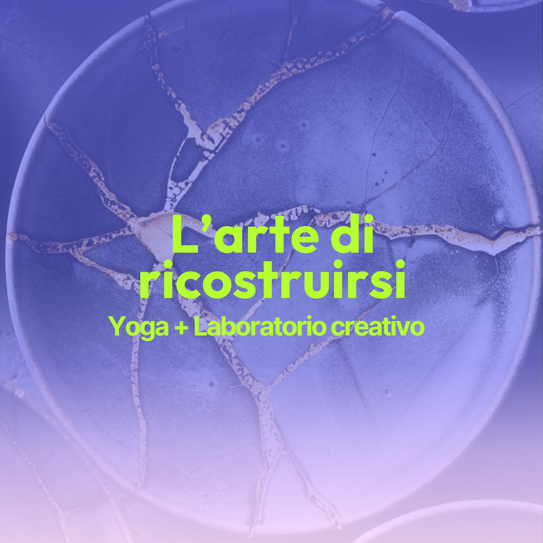 L'arte di ricostruirsi