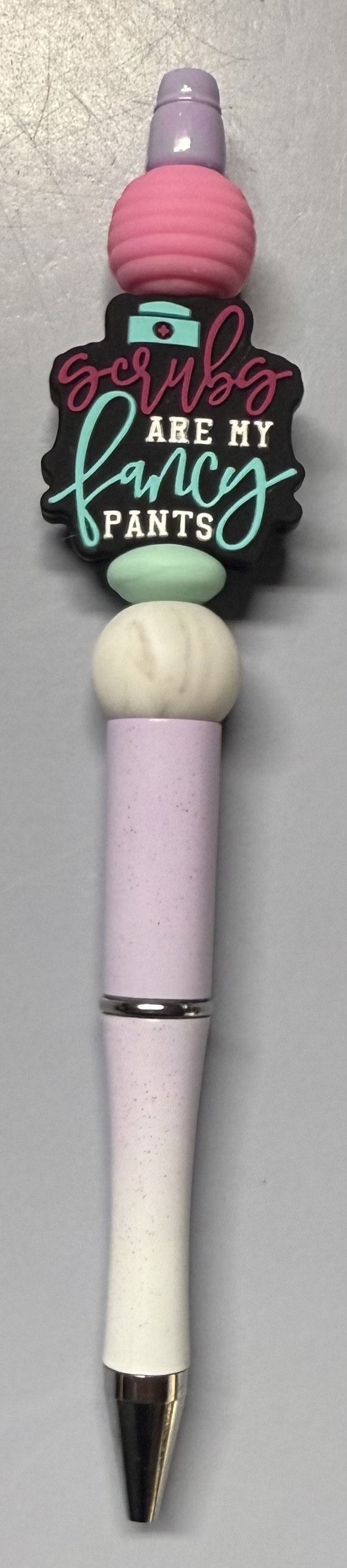 Scrubs Are My Fancy Pants Pen