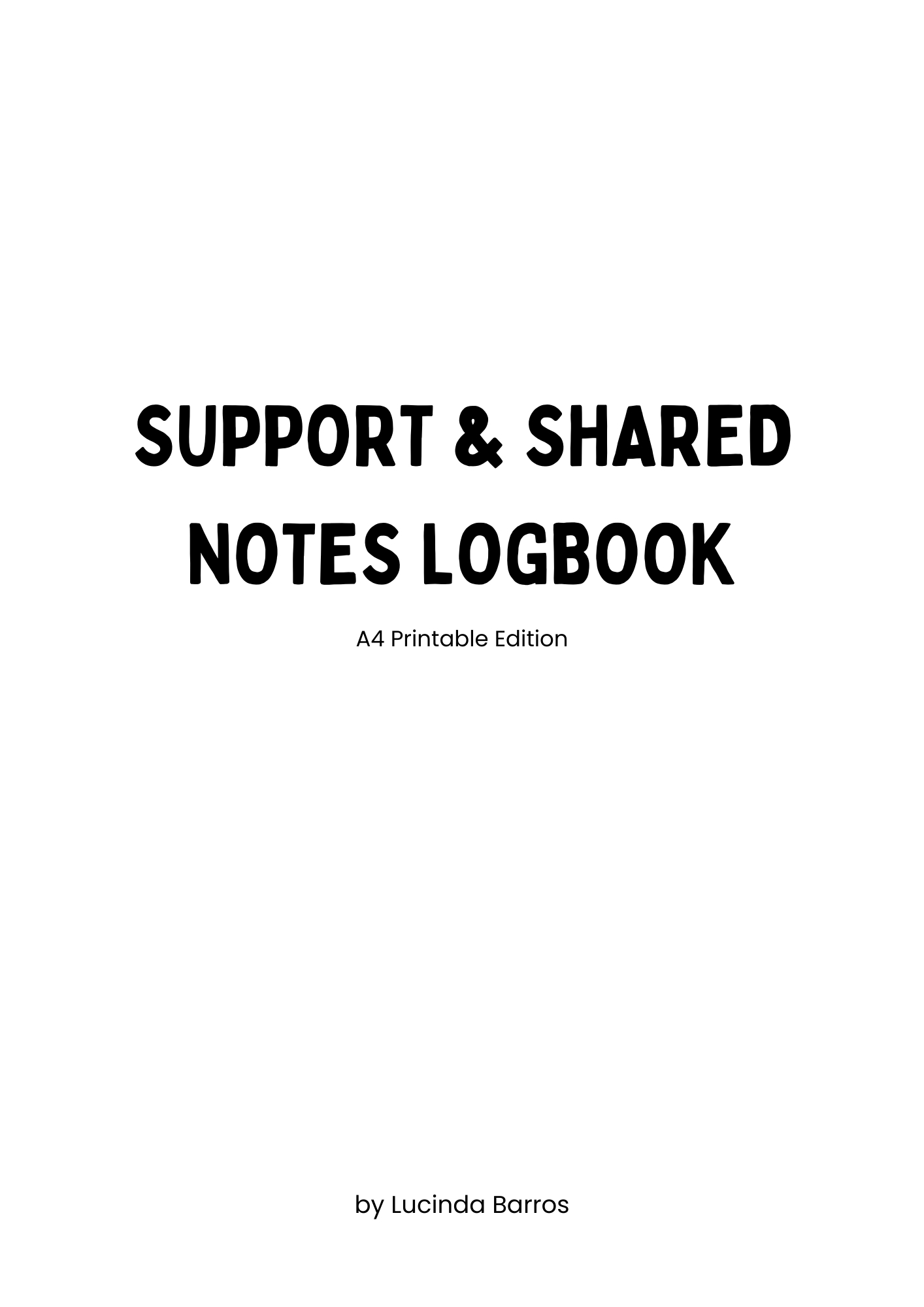 Support & Shared Notes Logbook