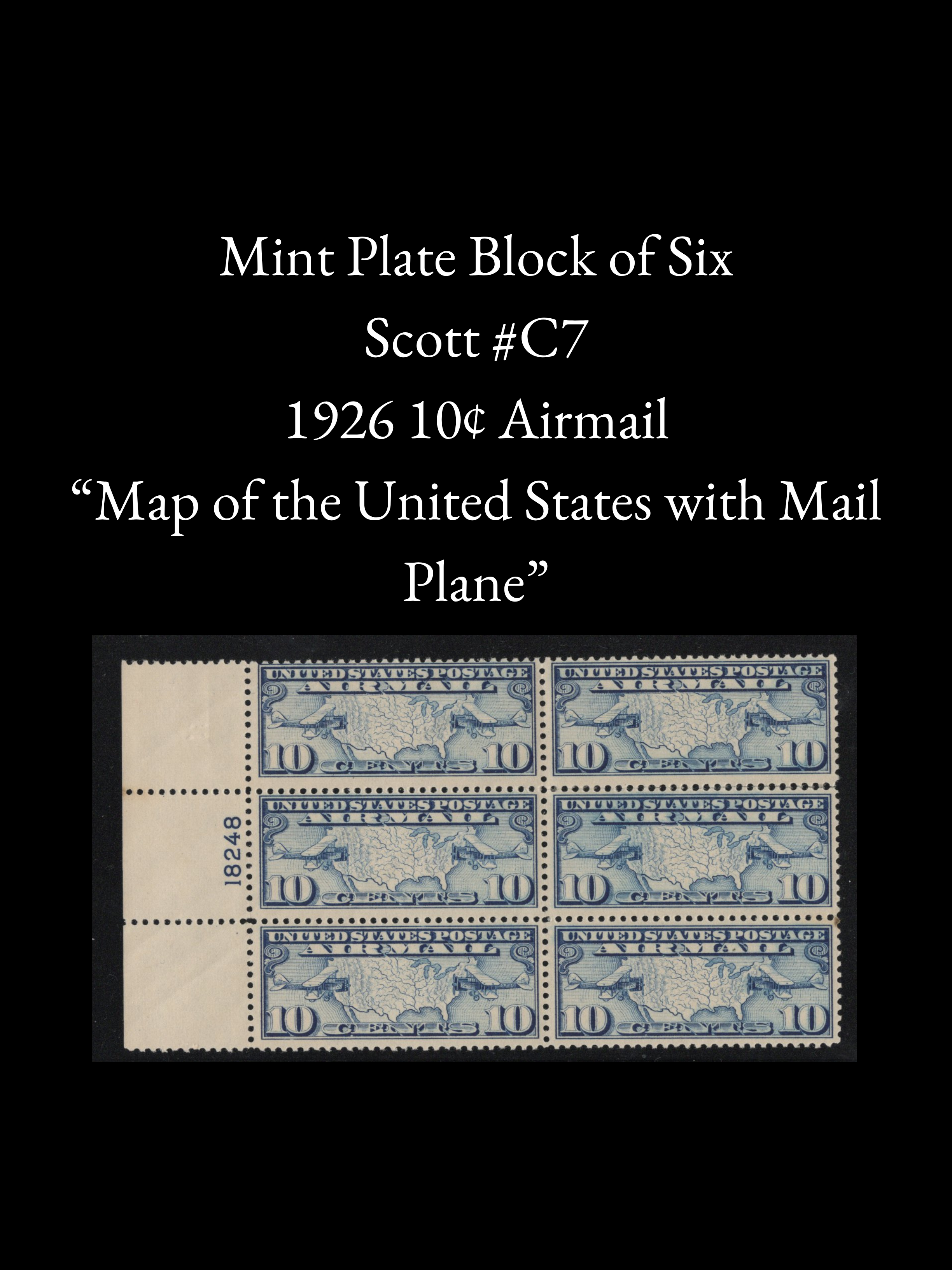 Scott #C7 – 1926 10¢ Airmail – Mint Plate Block of 6 - Plate No. 18248