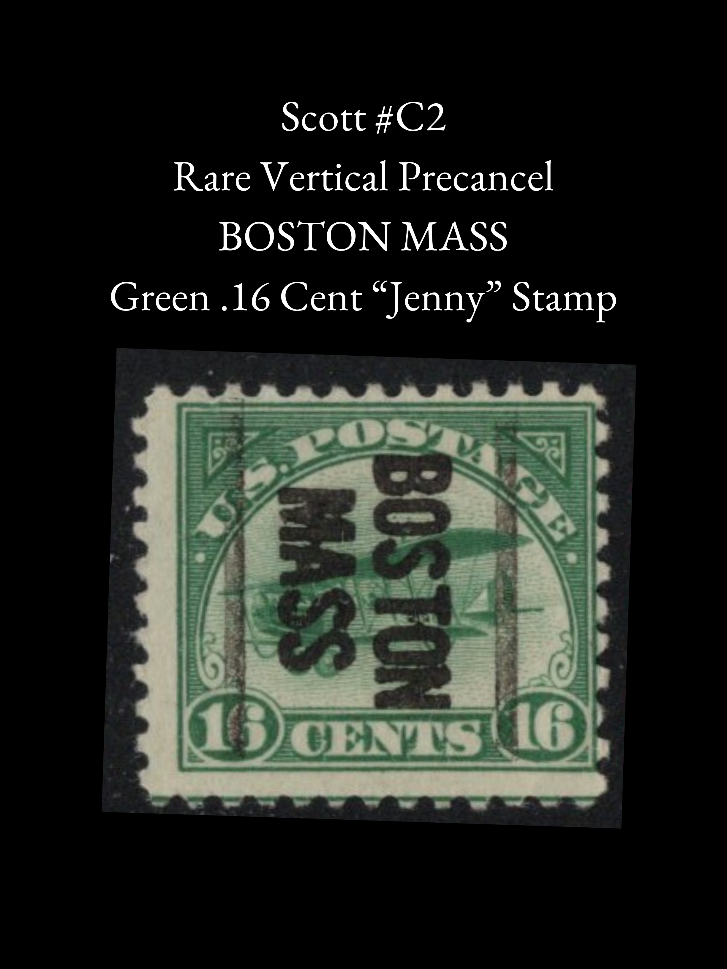 Scott #C2 - 16¢ Jenny Airmail - Striking Vertical BOSTON MASS Precancel