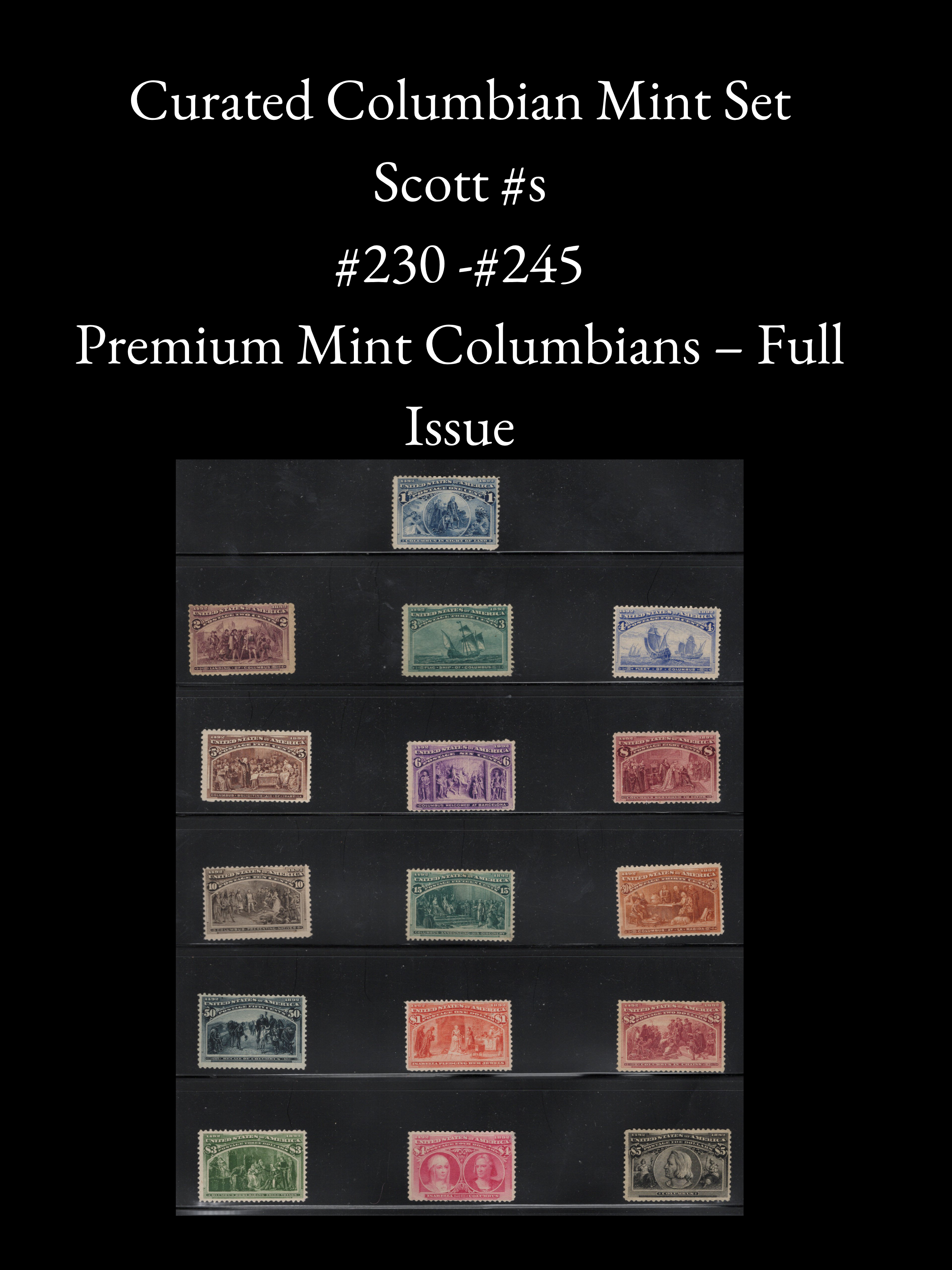 Scott #230 - #245 - 1893 Columbian Exposition – Complete Mint 16-Stamp Set – Curated Premier Collection