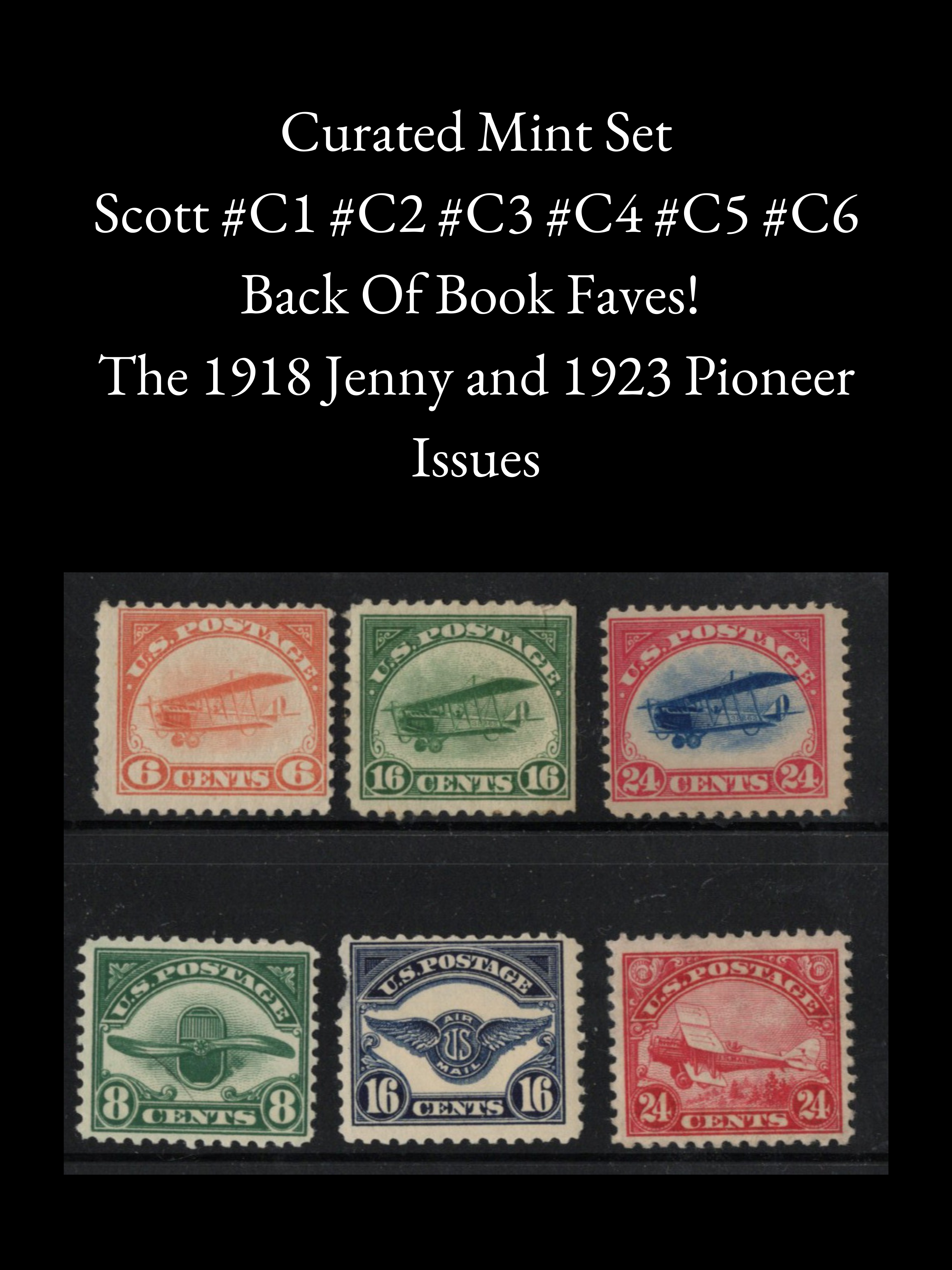 Investment Grade Scott #C1–C6 Complete Set - Full Curated MNH US Airmail "Jenny" Set