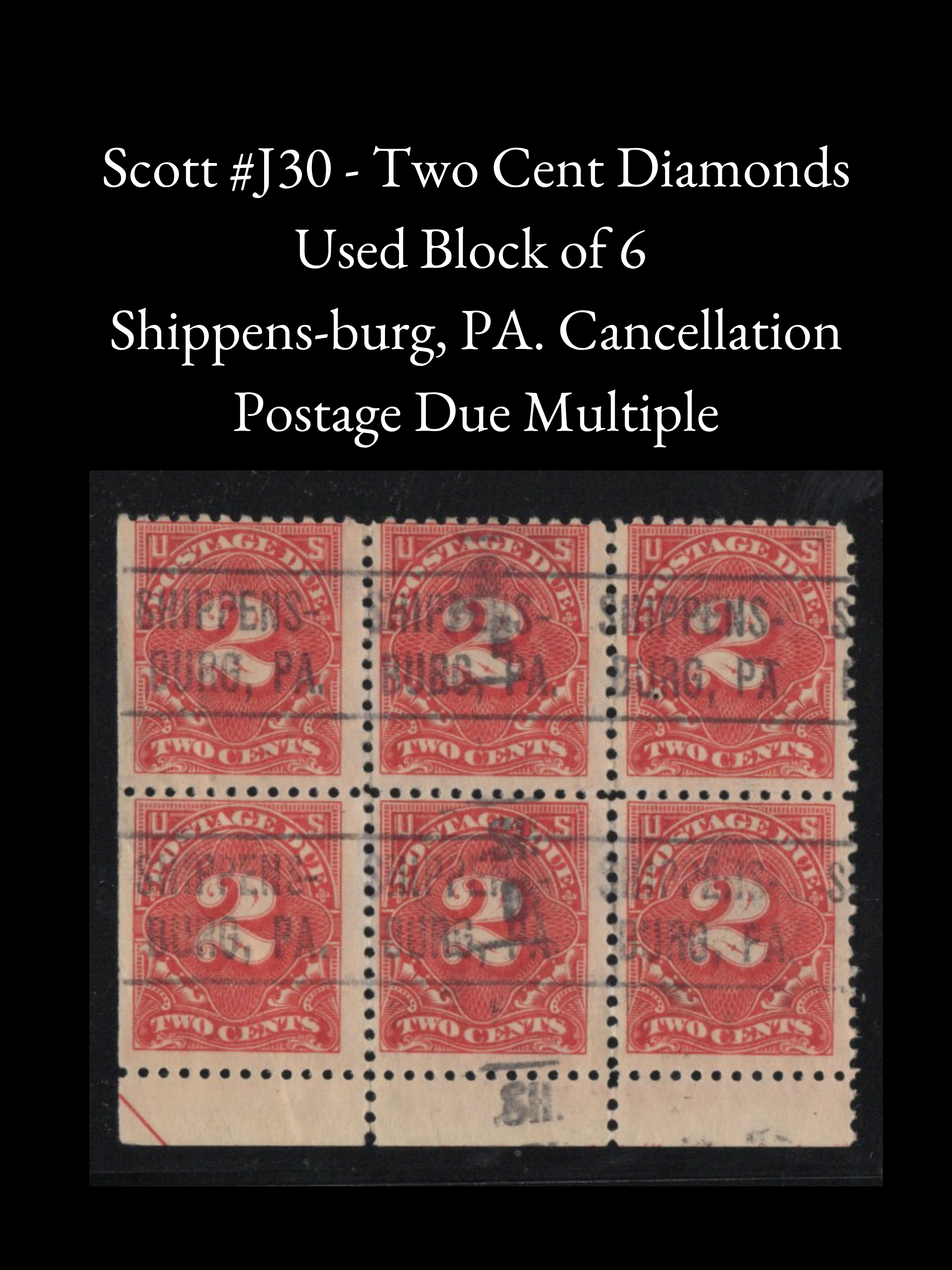 Scott #J30  - 1894 2¢ U.S. Postage Due — Scarce Used Block of Six w/ Diamond Design