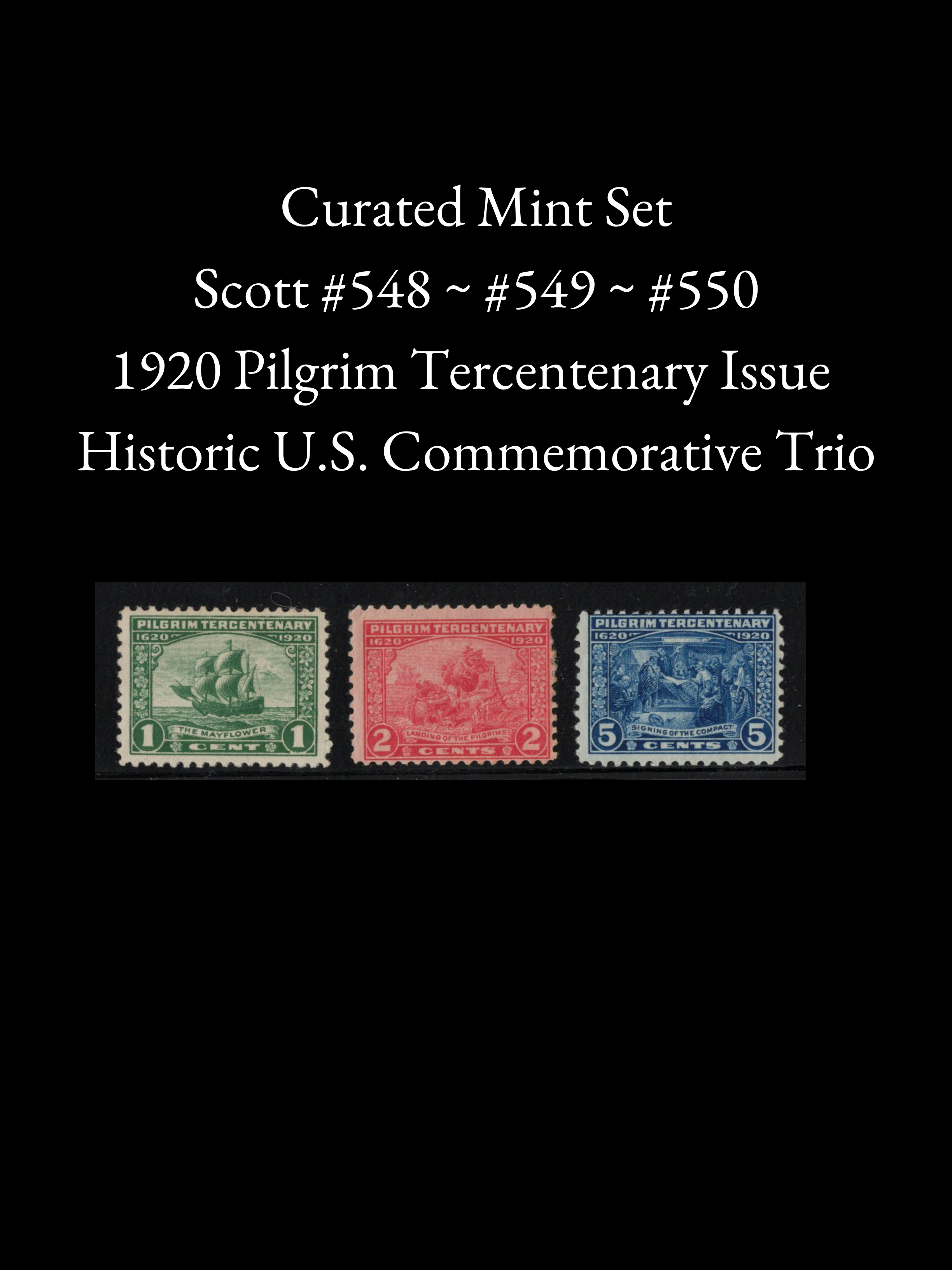 Curated 1920 Pilgrim Tercentenary Mint Set - Engraved US Commemoratives - Scott #548, #549 & #550