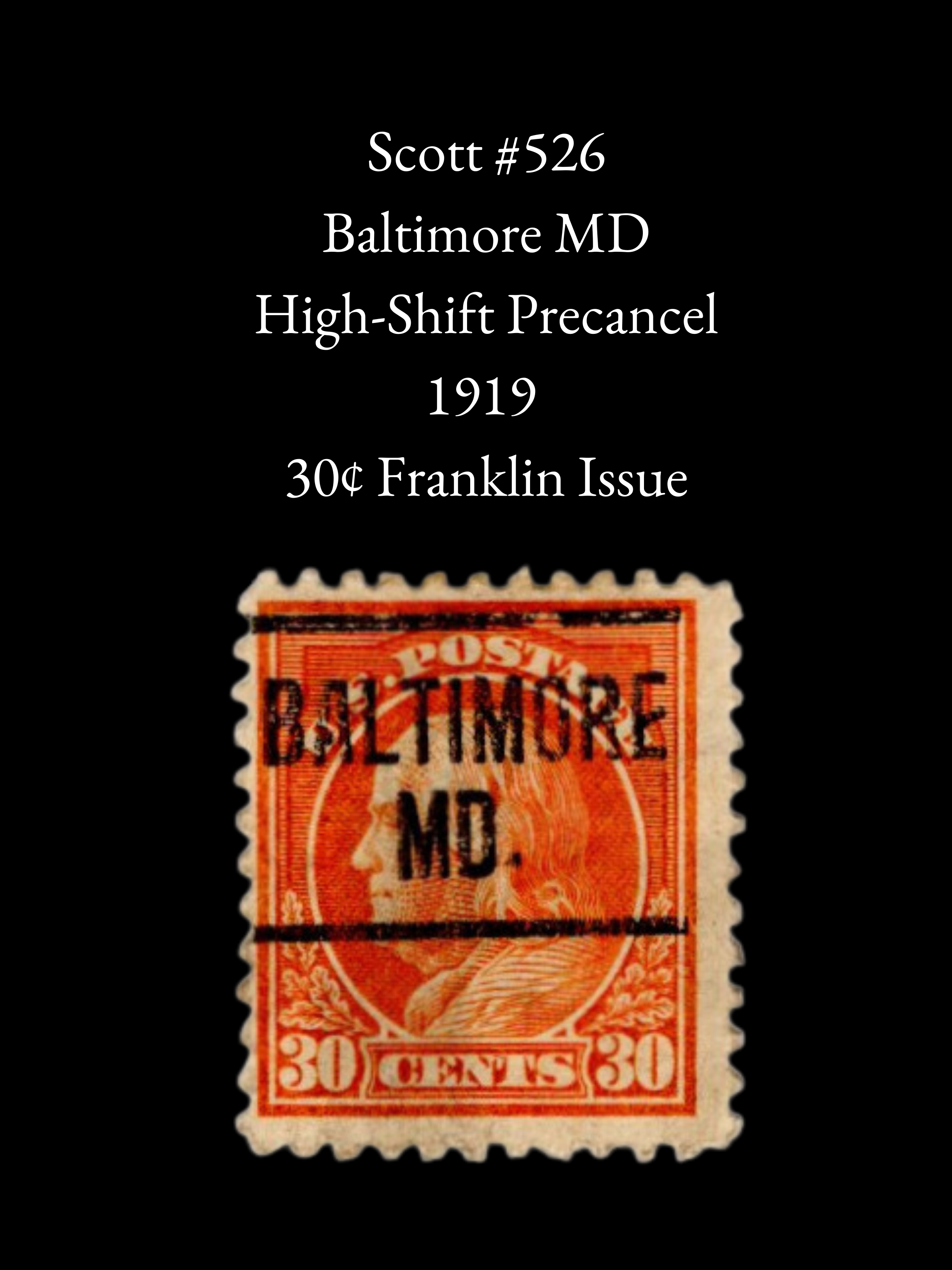 Scott #526 - 30¢ Orange Franklin - Baltimore MD High-Shift Precancel EFO - Washington-Franklin Era