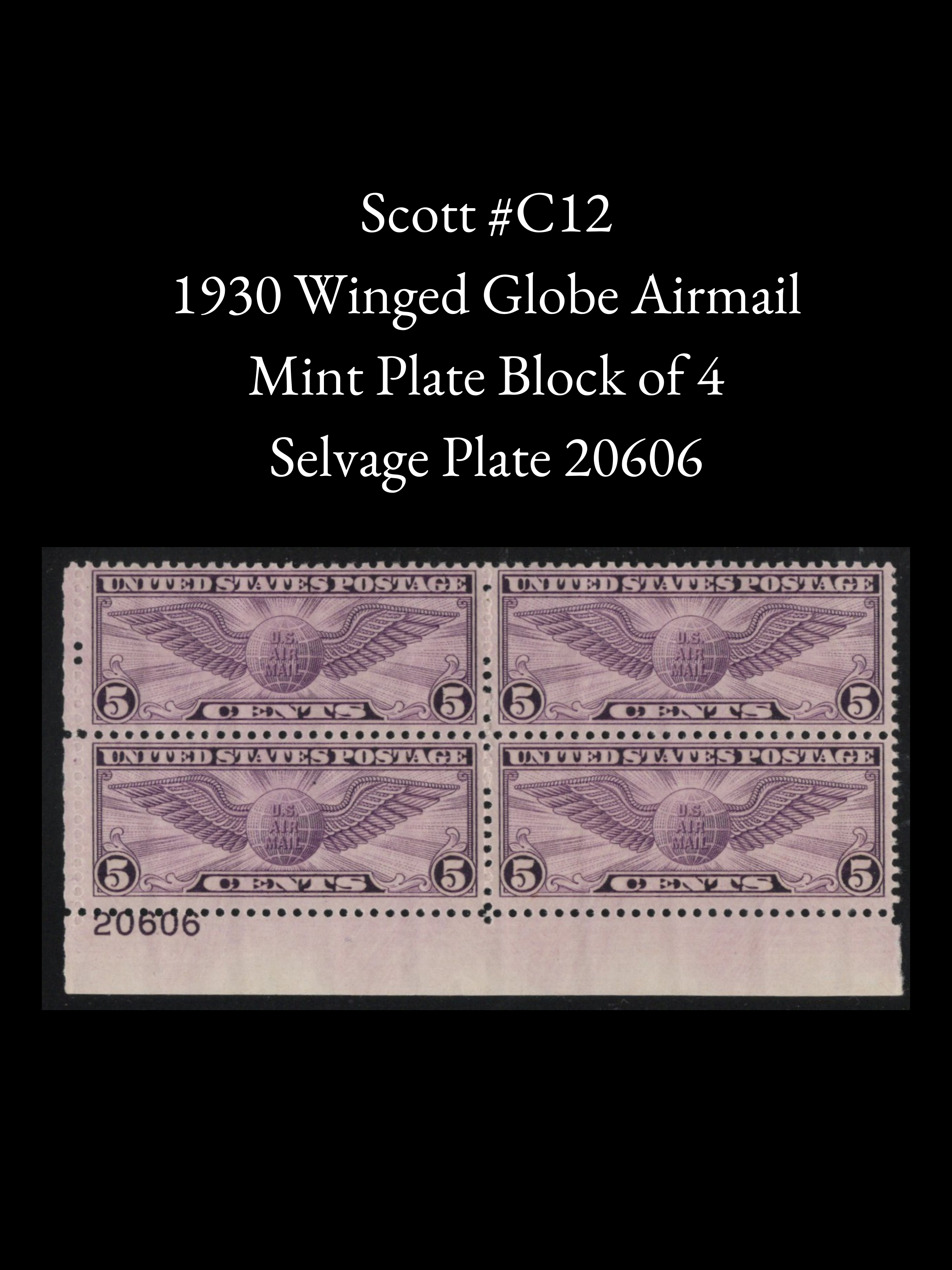 Scott #C12 – 1930 5¢ Winged Globe Airmail - Plate Number 20606 - MNH Block of Four