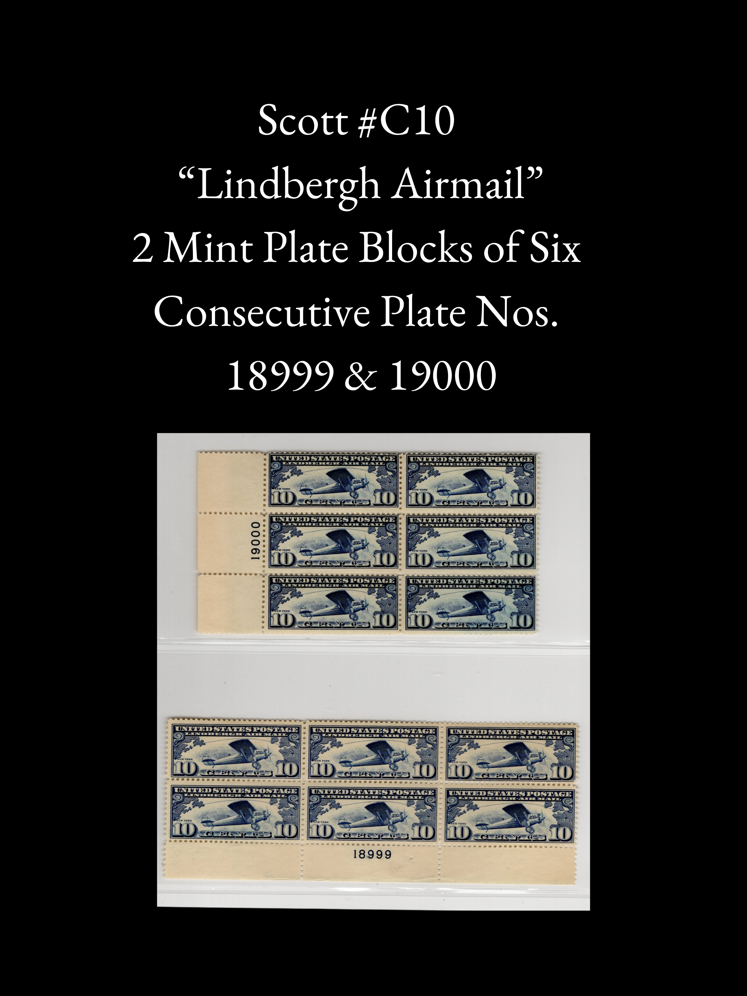 Scott #C10 - 2 Mint Plate Blocks of Six – 1927 Lindbergh Airmail – Consecutive Plate Numbers 18999 & 19000