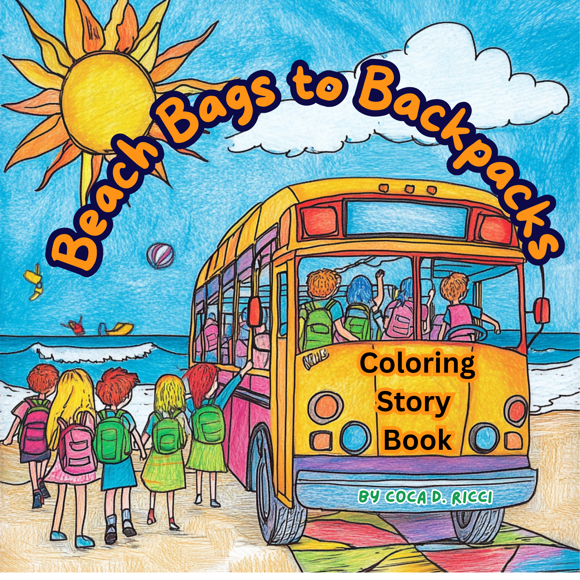 Beach Bags to Backpacks Coloring Storybook