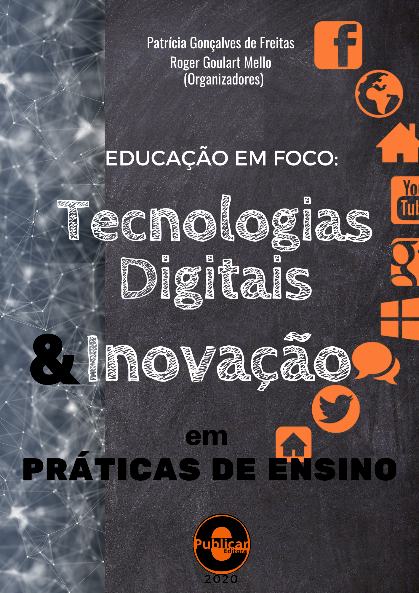 Educação em foco: Tecnologias digitais e inovação em práticas de ensino, volume 1