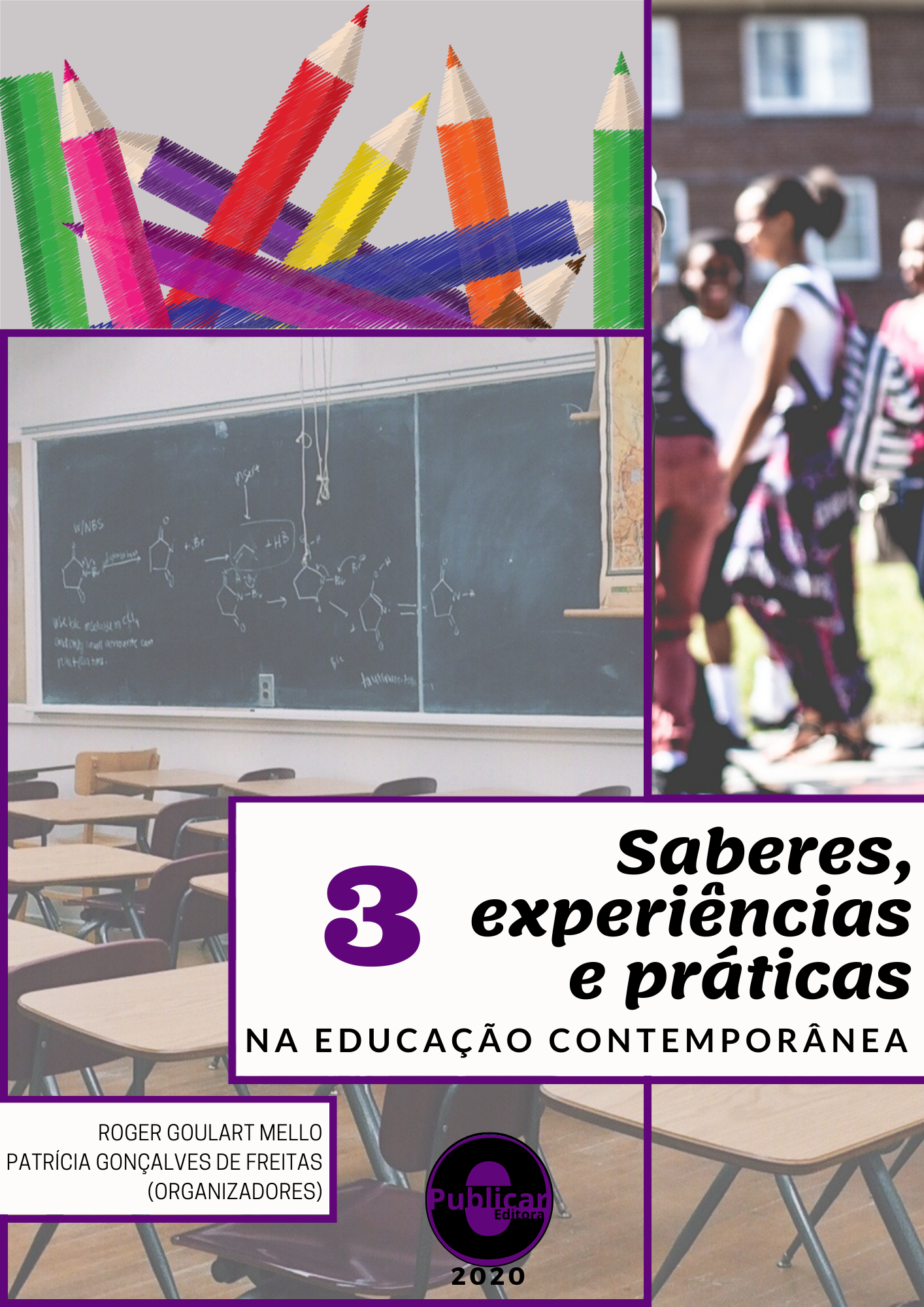 Saberes, experiências e práticas na educação contemporânea, Volume 3