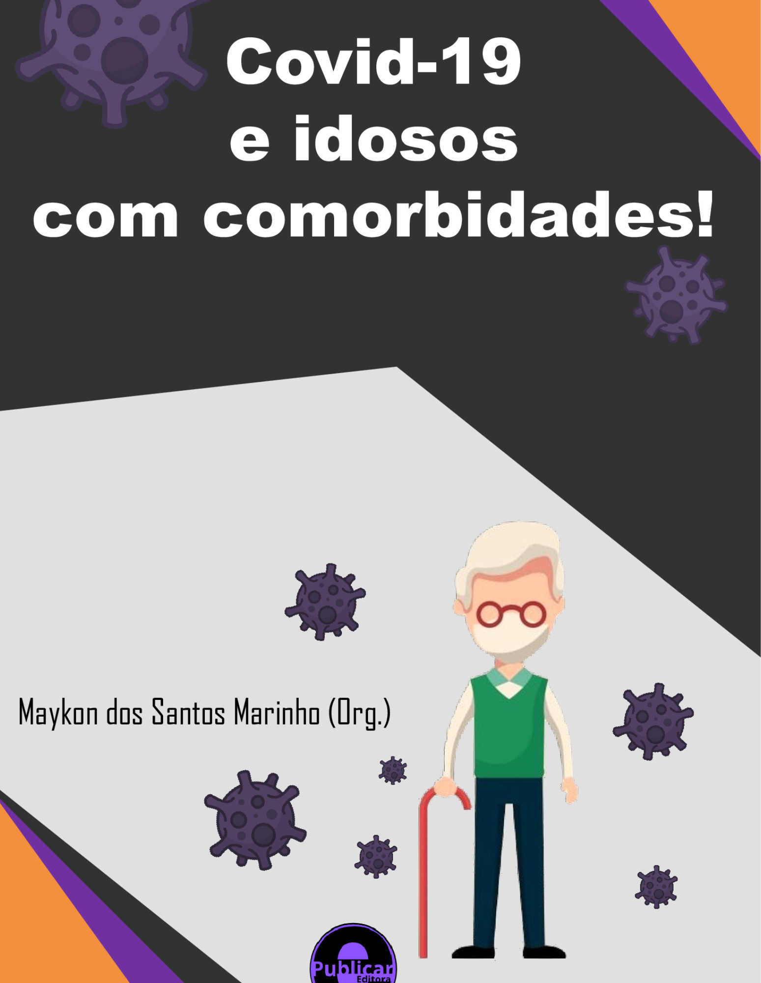 Covid-19 e idosos com comorbidades!
