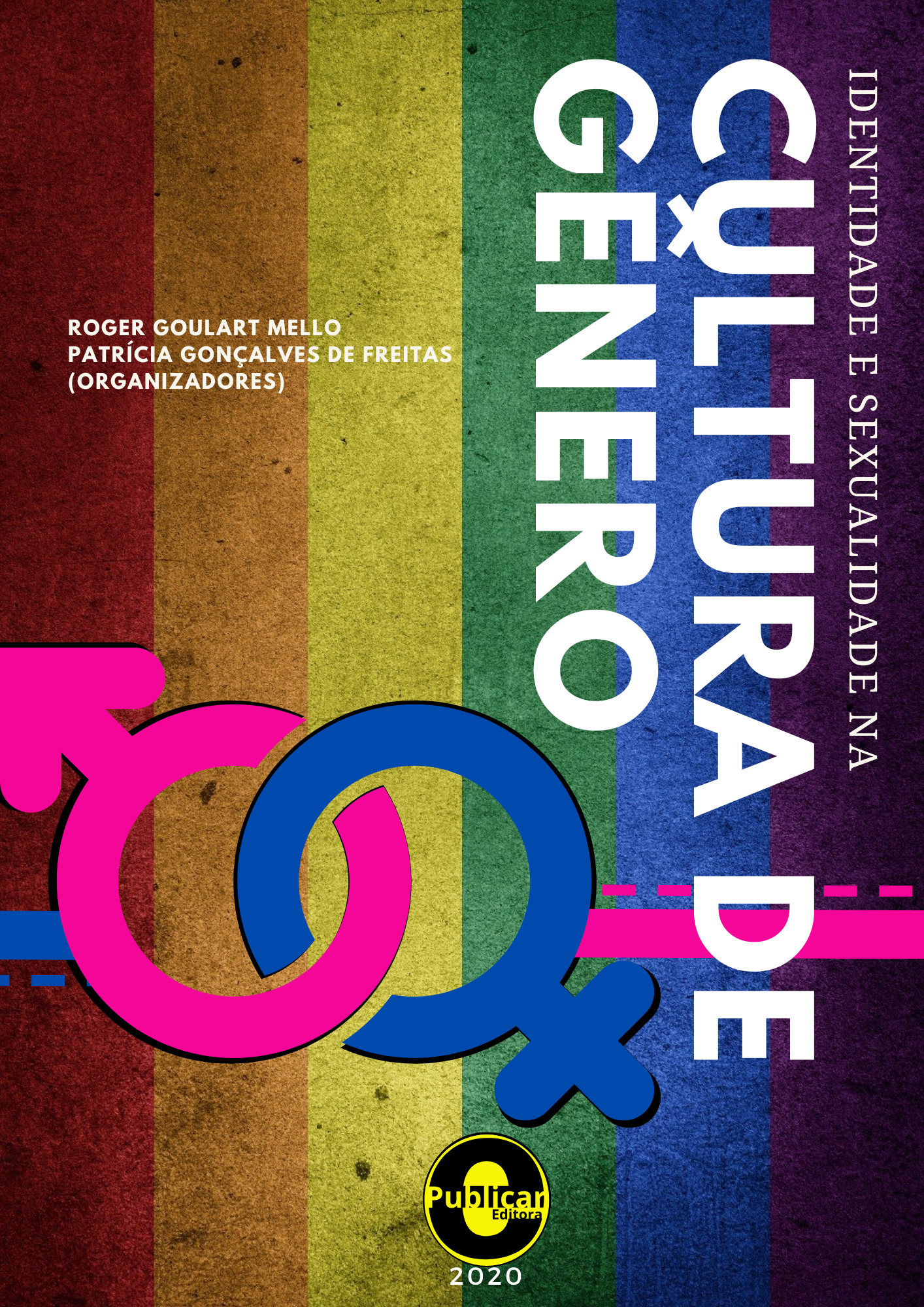Identidade e sexualidade na cultura de gênero, Volume 1