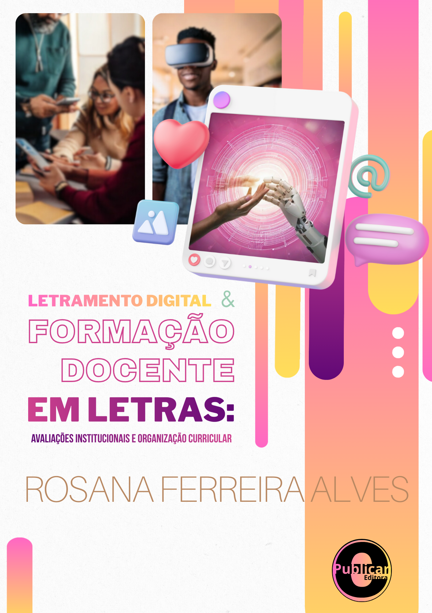 Letramento digital e formação docente em letras: Avaliações institucionais e organização curricular