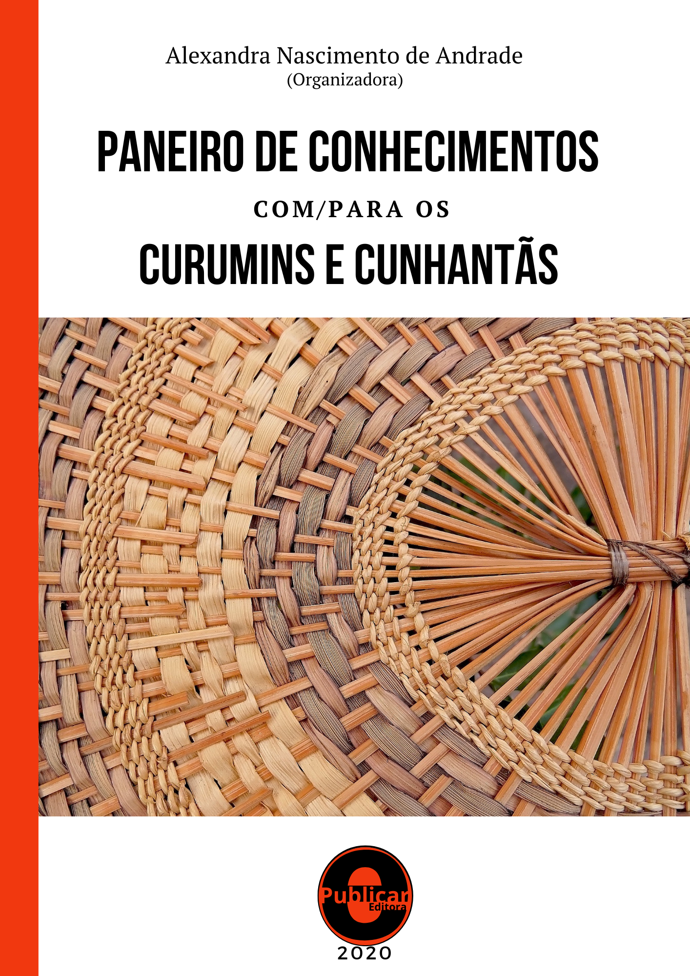 Paneiro de conhecimentos com/para os curumins e cunhantãs
