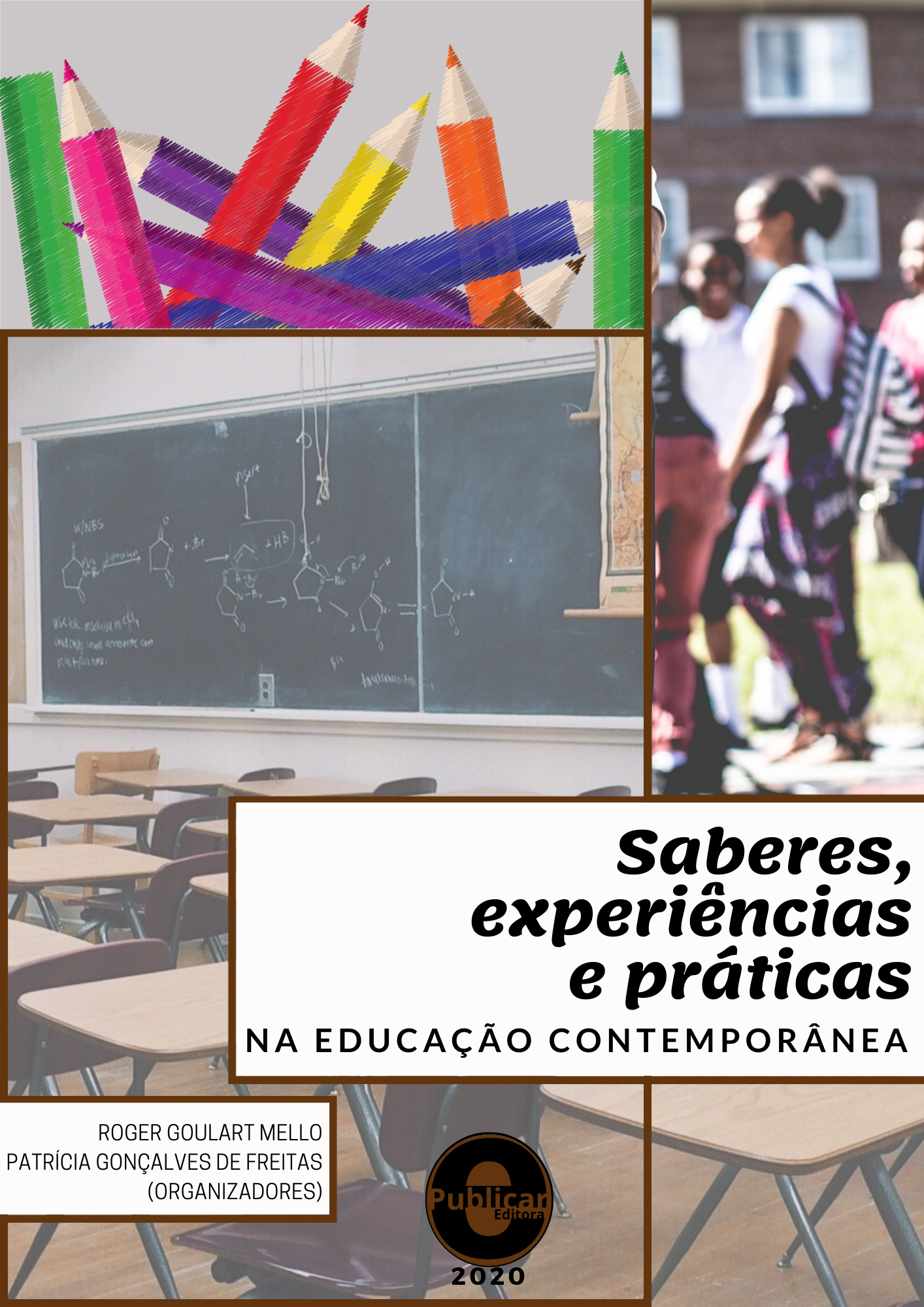Saberes, experiências e práticas na educação contemporânea, Volume 1