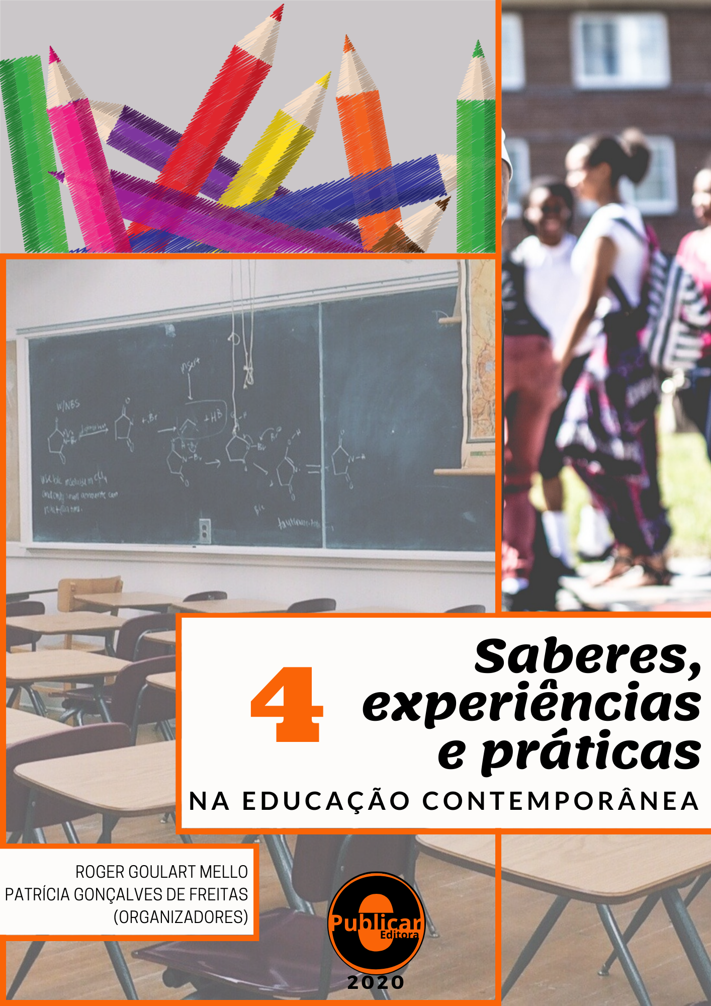 Saberes, experiências e práticas na educação contemporânea, Volume 4