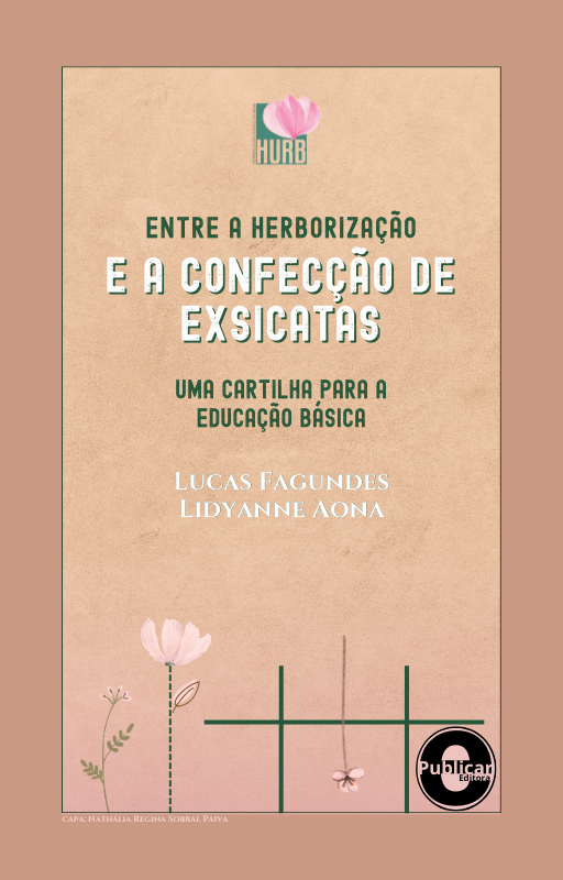 Entre a herborização e a confecção de exsicatas: Uma cartilha para a educação básica