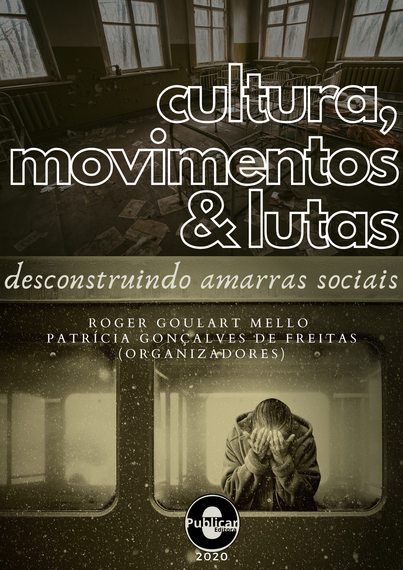 Cultura, movimentos e lutas: Desconstruindo amarras sociais