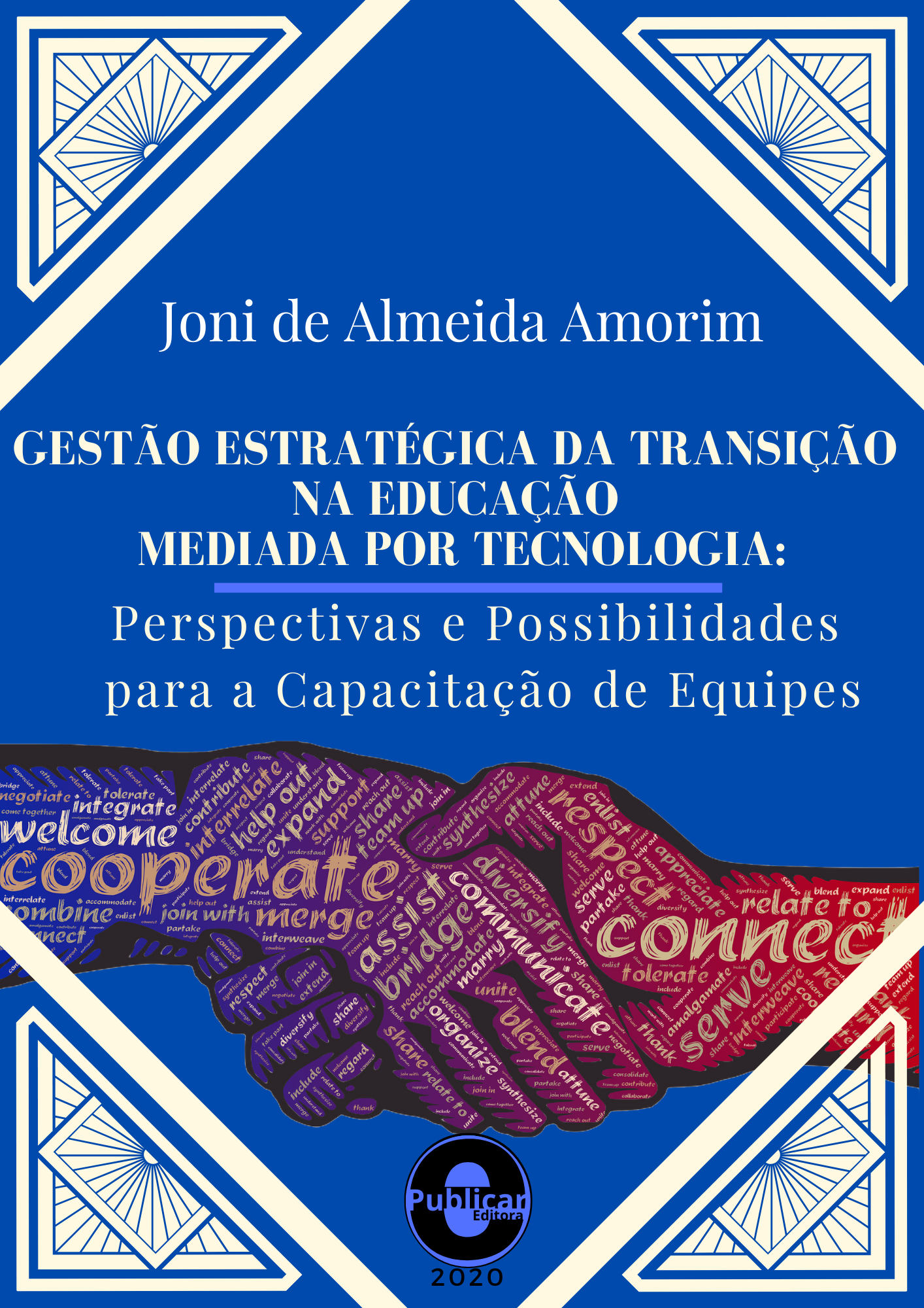 Gestão estratégica da transição na educação mediada por tecnologia: Perspectivas e possibilidades para a capacitação de equipes