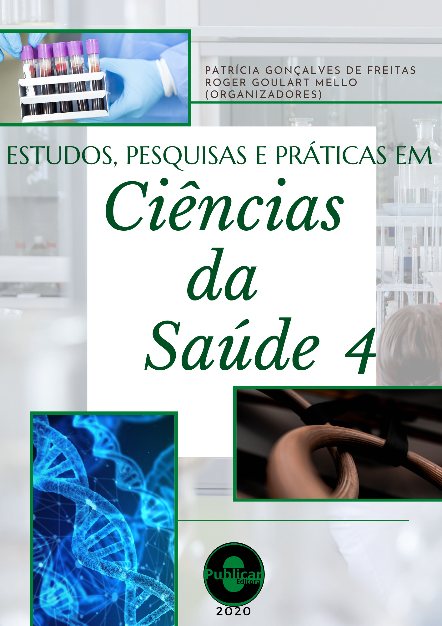 Estudos, pesquisas e práticas em ciências da saúde, Volume 4