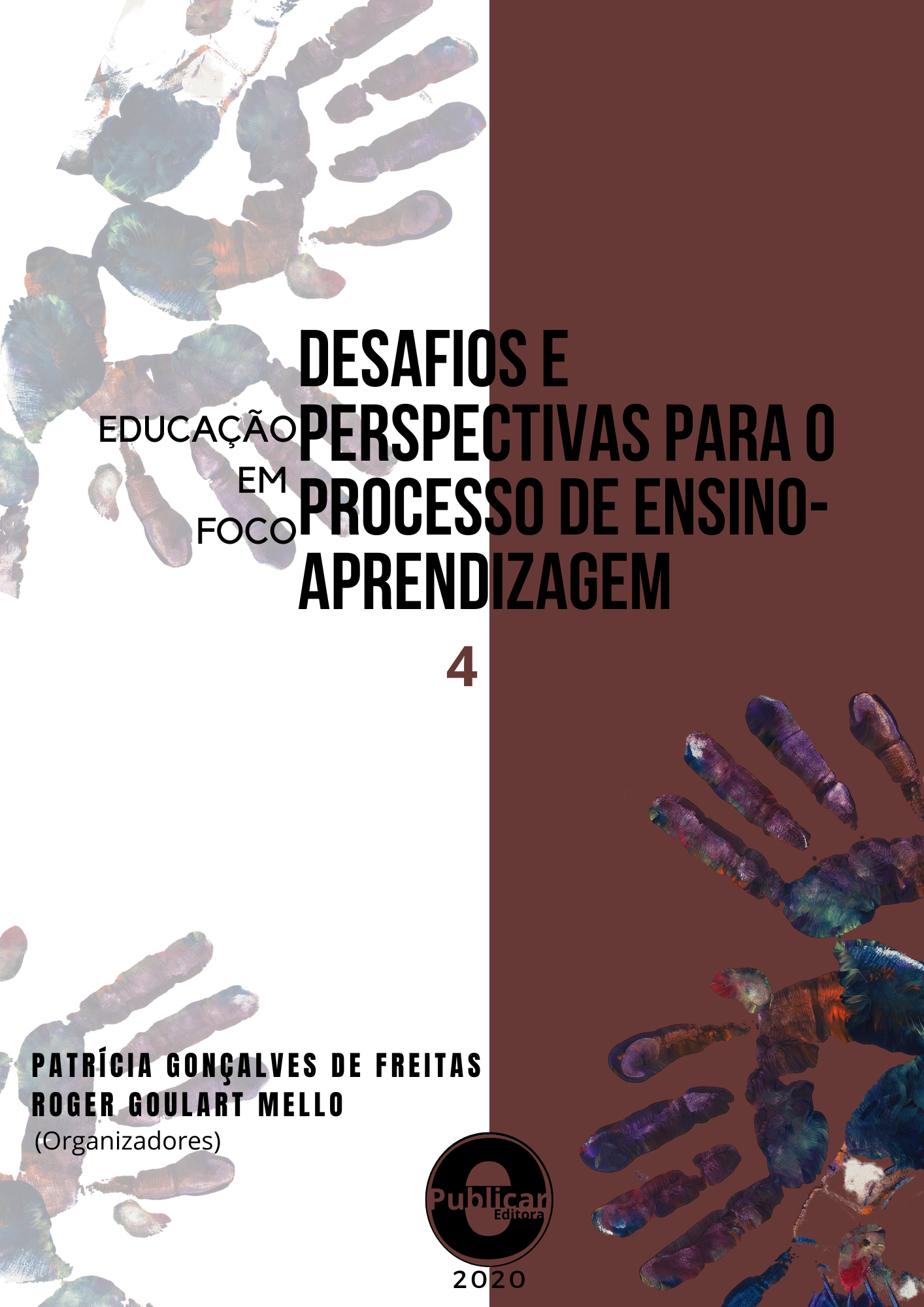Educação em foco: Desafios e perspectivas para o processo de ensino-aprendizagem, Volume 4