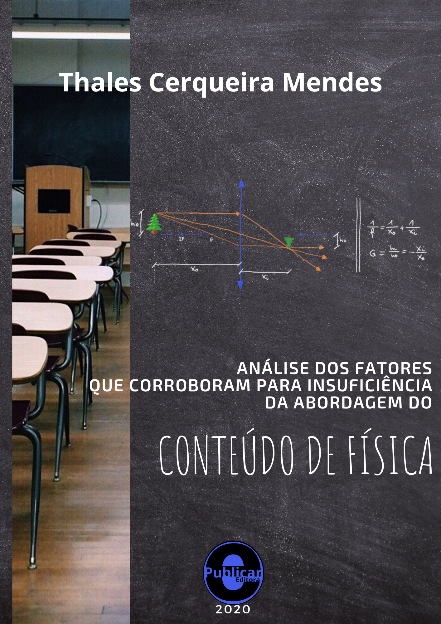 Análise dos fatores que corroboram para insuficiência da abordagem do conteúdo de física