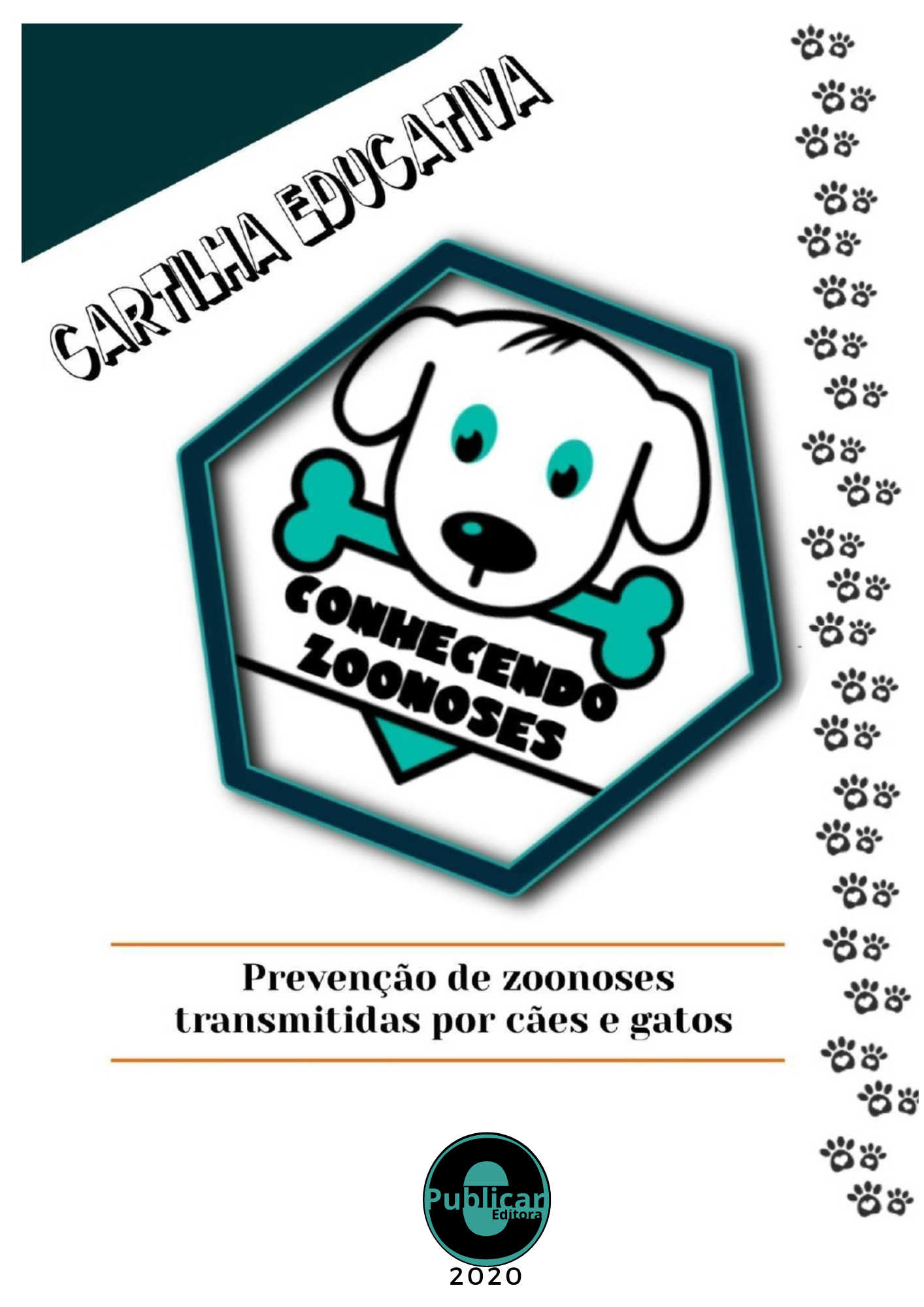 Cartilha educativa, conhecendo zoonoses: Prevenção de zoonoses transmitidas por cães e gatos