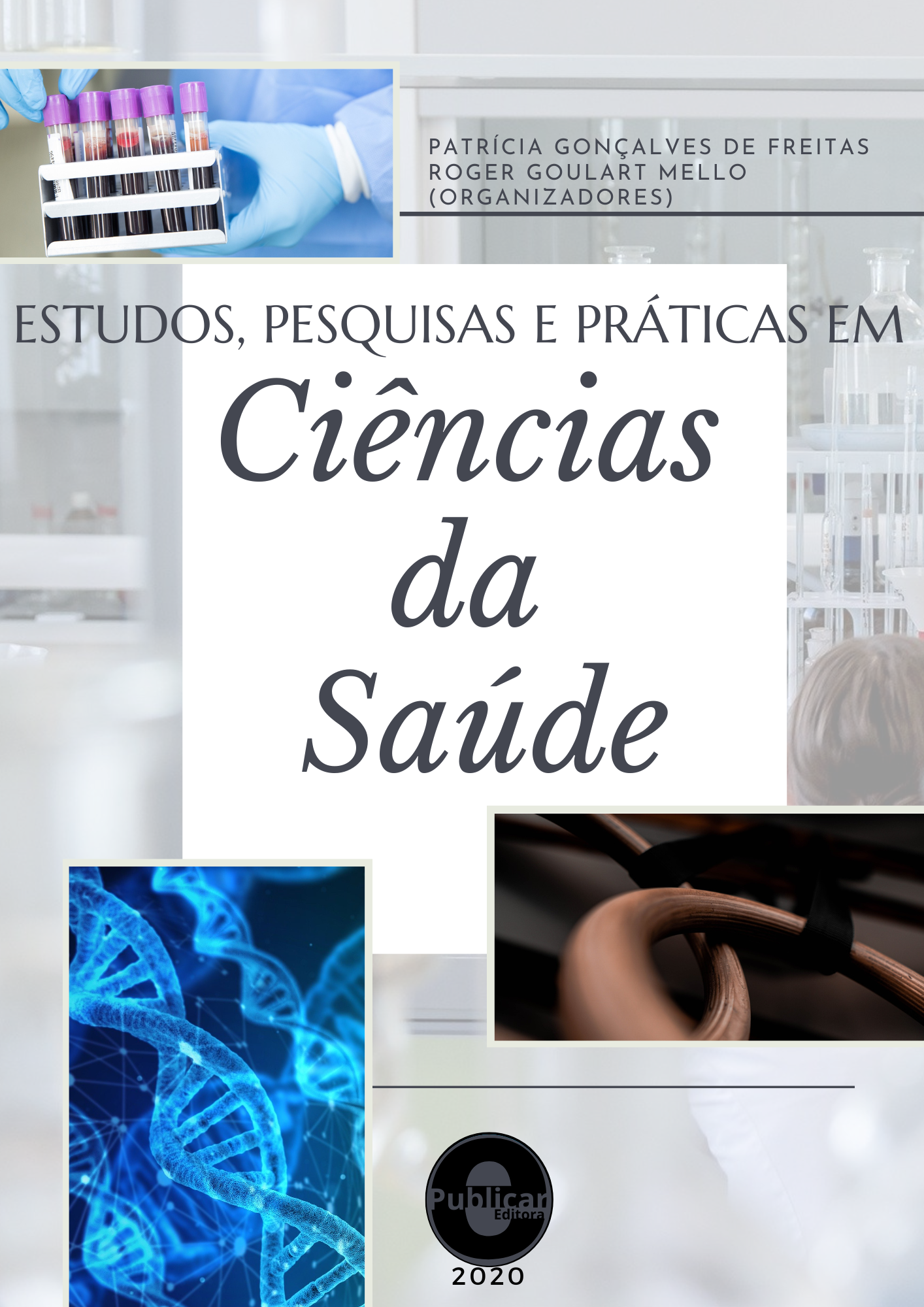 Estudos, pesquisas e práticas em ciências da saúde, Volume 1