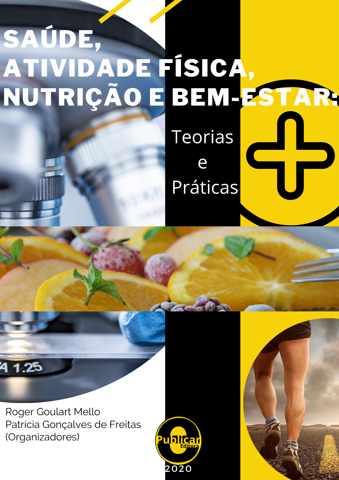 Saúde, atividade física, nutrição e bem-estar: Teorias e práticas, Volume 1