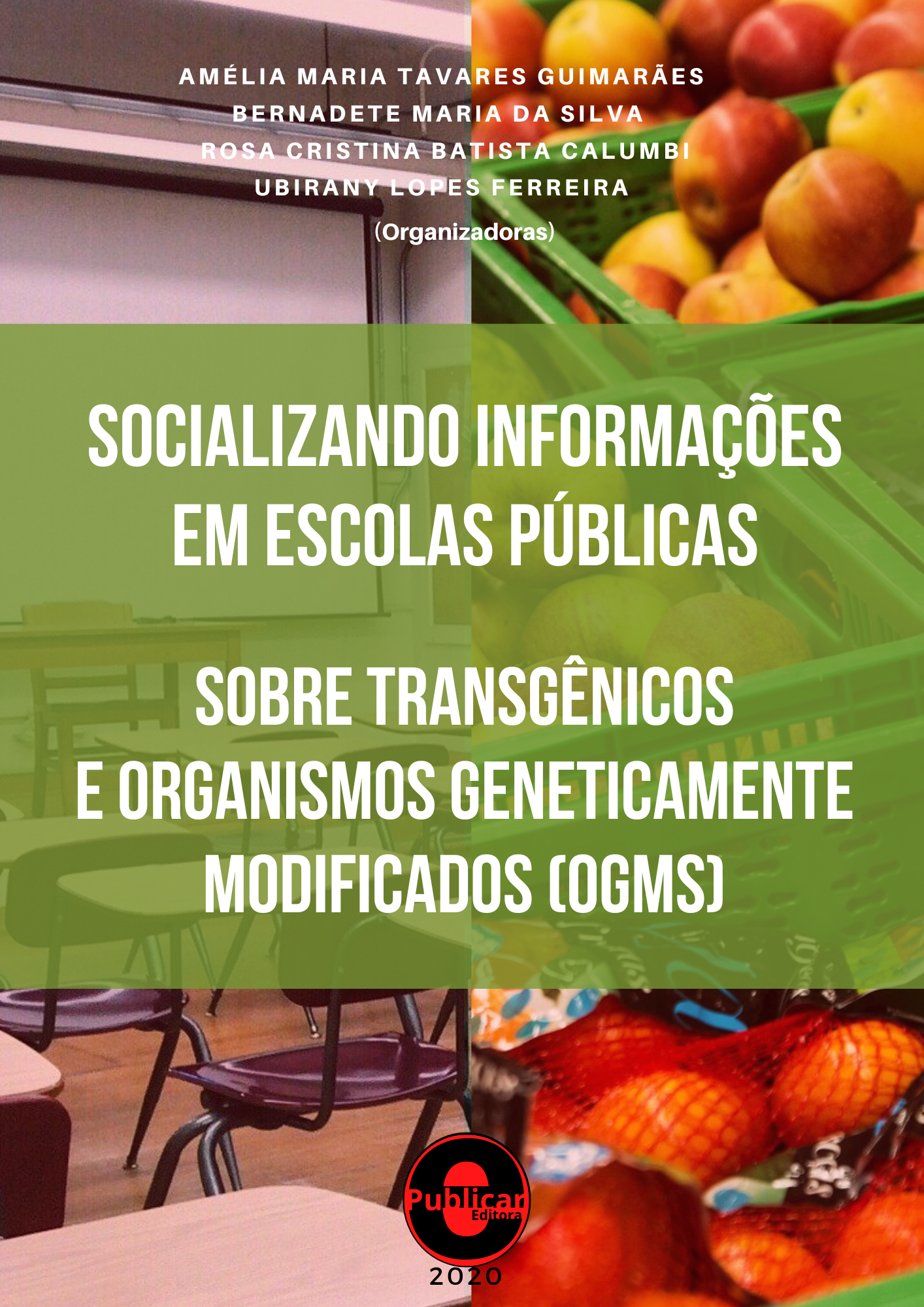 Socializando informações em escolas públicas sobre transgênicos e Organismos Geneticamente Modificados (OGMS)