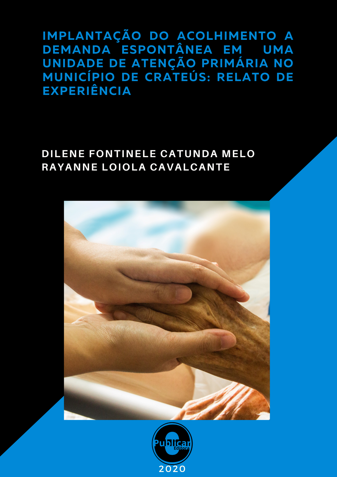 Implantação do acolhimento a demanda espontânea em uma unidade de atenção primária no município de Crateús: Relato de experiência