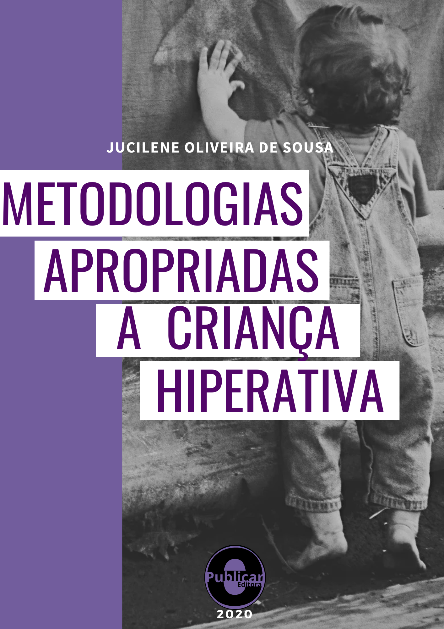 Metodologias apropriadas a criança hiperativa