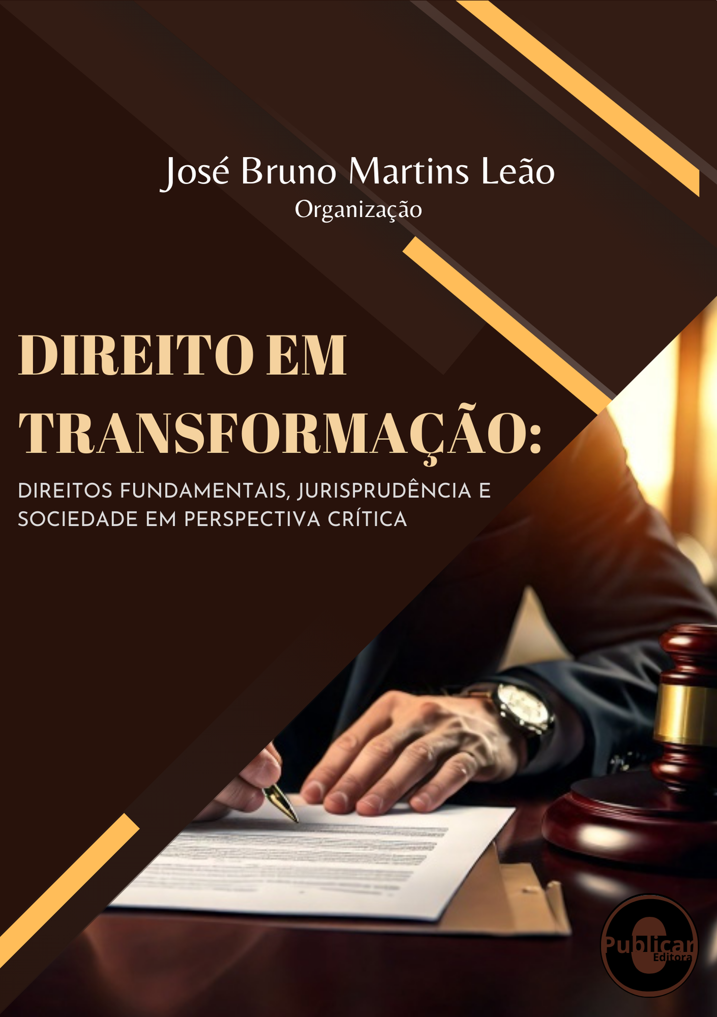Direito em transformação: Direitos fundamentais, jurisprudência e sociedade em perspectiva crítica