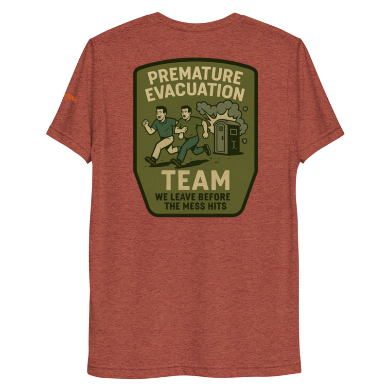 Premature Evacuation Premium Tri-Blend T-Shirt