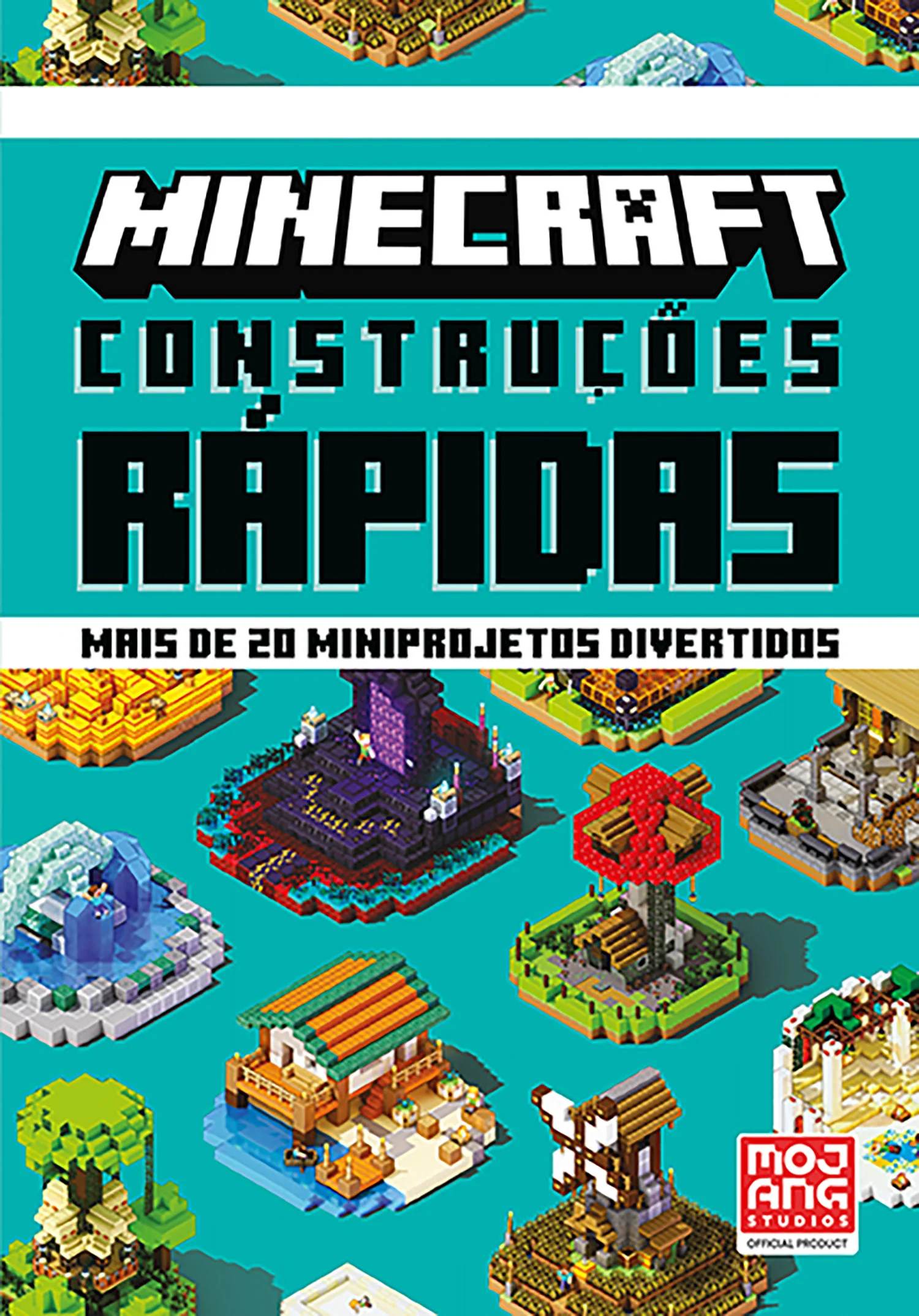 Minecraft: Construções Rápidas: Mais de 20 Miniprojetos Divertidos