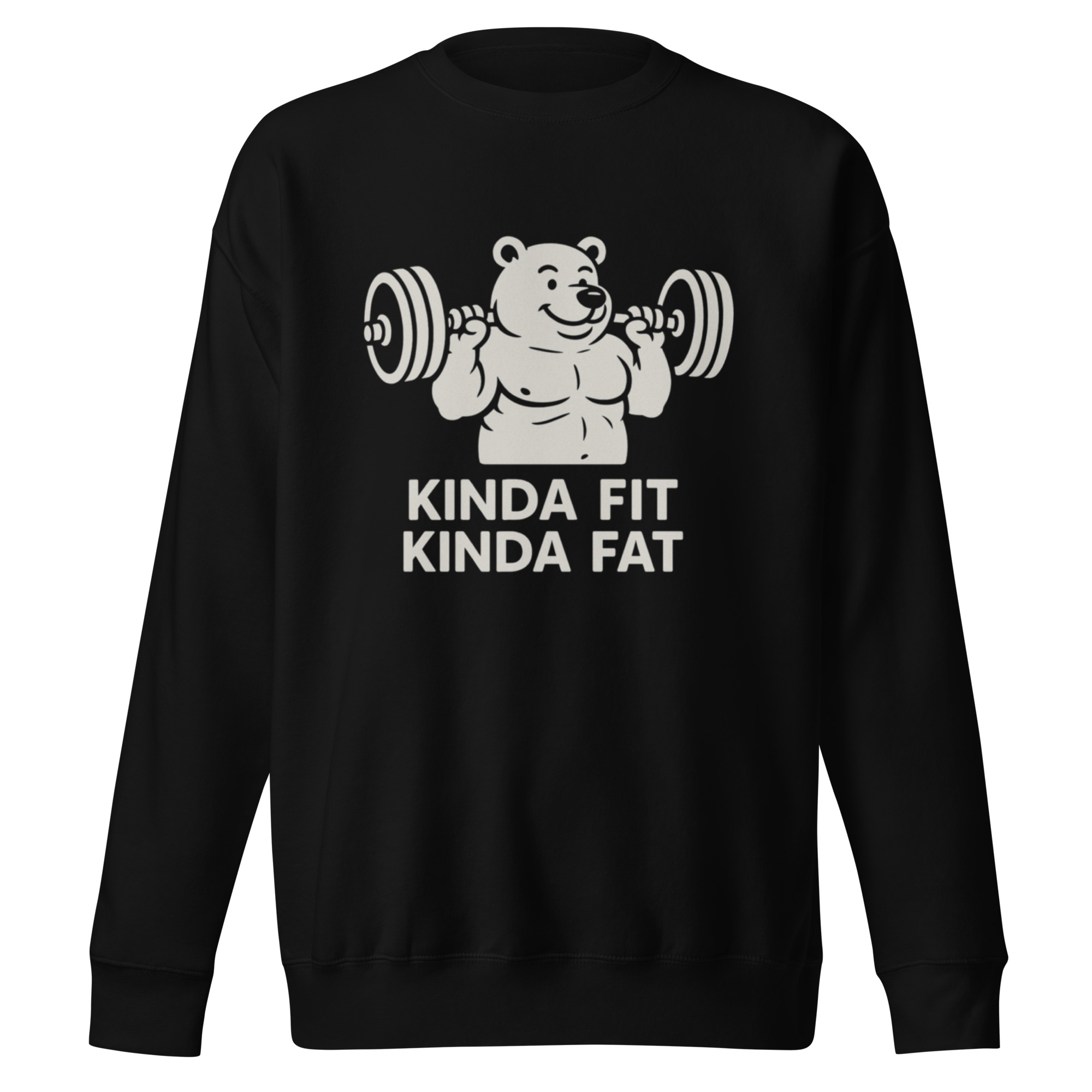 Kinda Fit Kinda Fat Sweatshirt