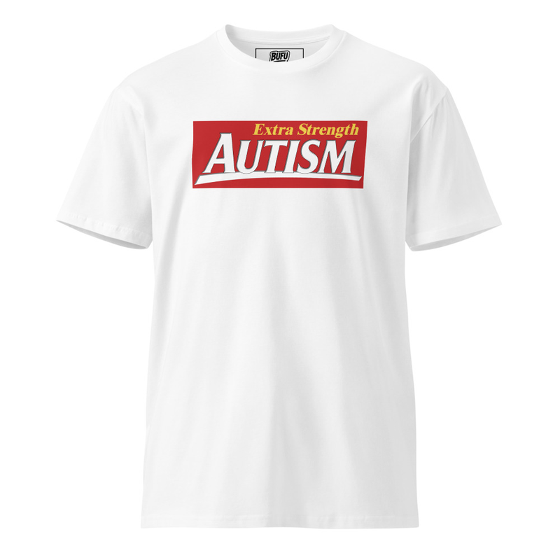 Extra Strength Autism