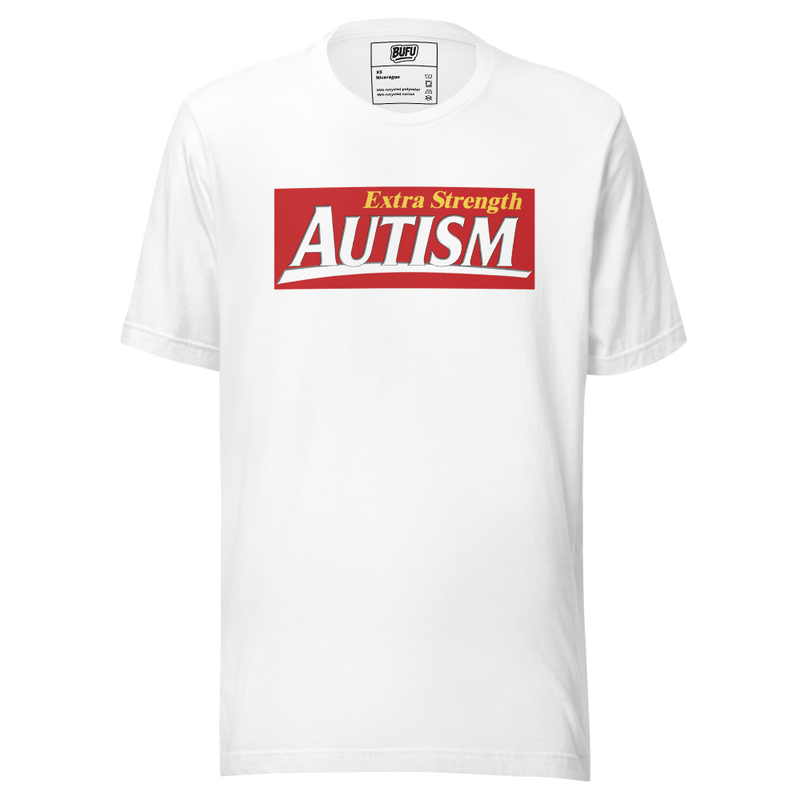 Extra Strength Autism