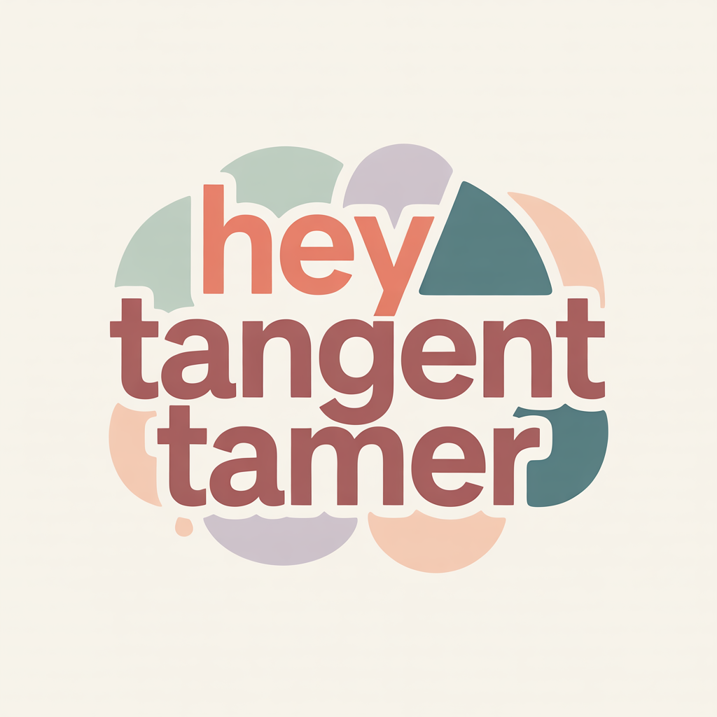 Hey Tangent Tamer